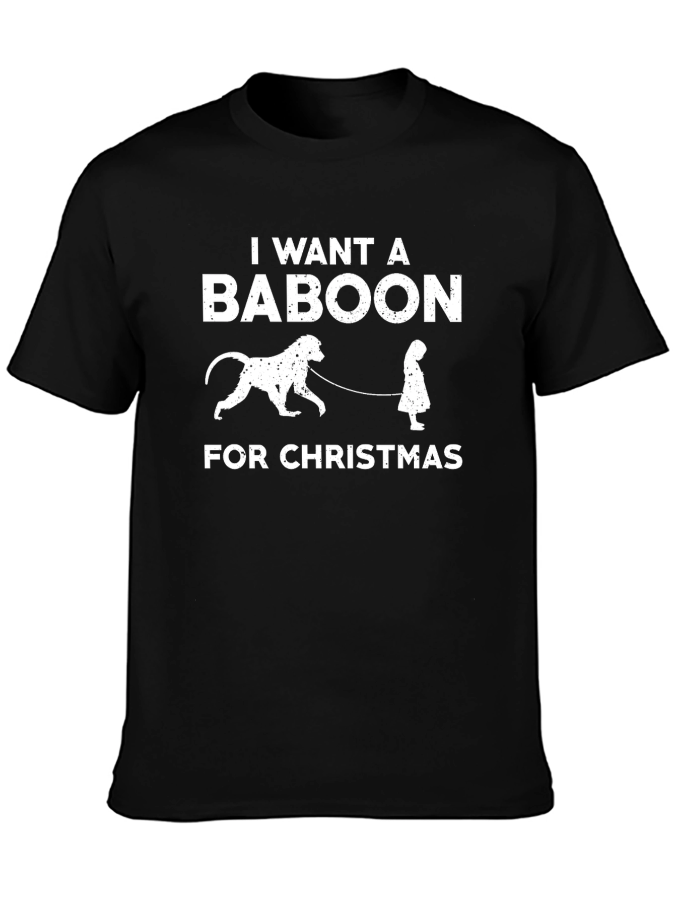 I Want A Baboon for Christmas T-Shirt