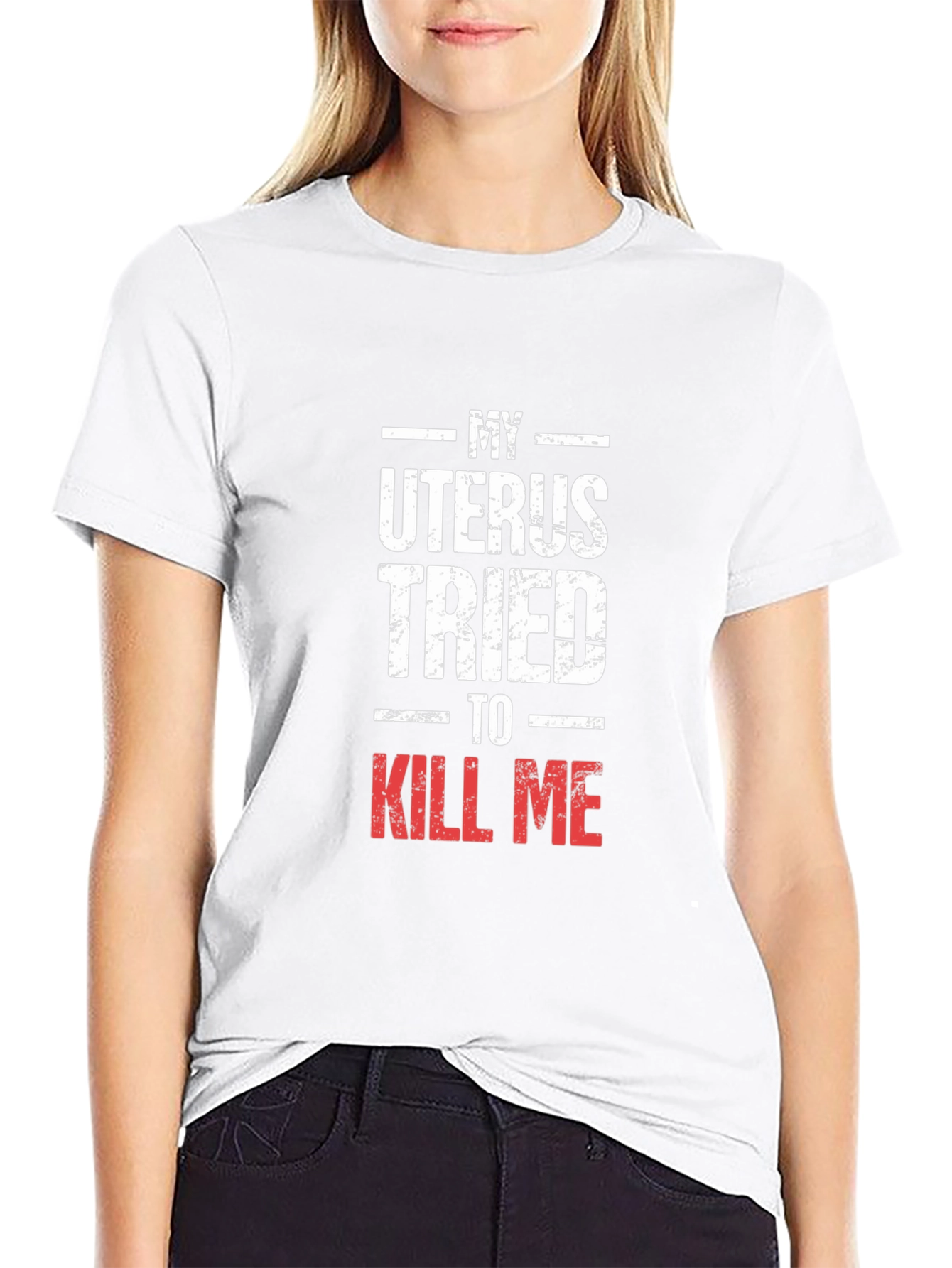 My Uterus Tried To Kill Me Graphic Tee
