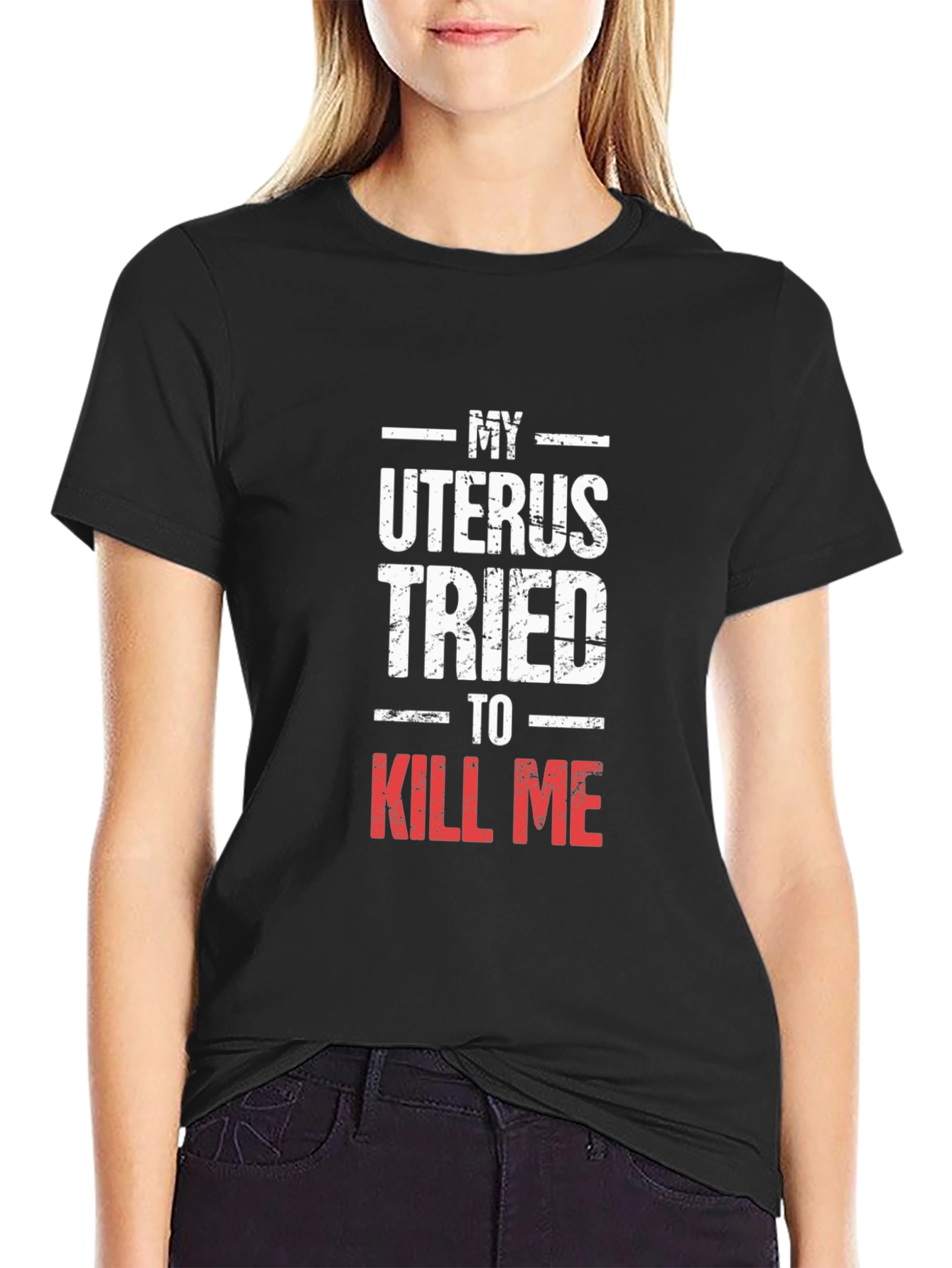 My Uterus Tried To Kill Me Graphic Tee