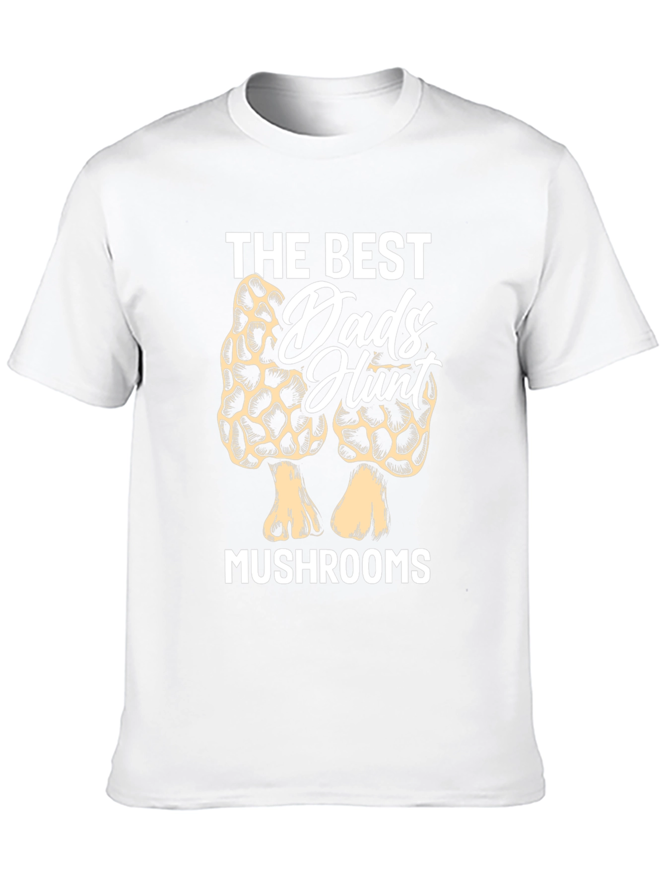 The Best Dads Hunt Mushrooms T-Shirt