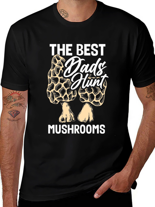 The Best Dads Hunt Mushrooms T-Shirt