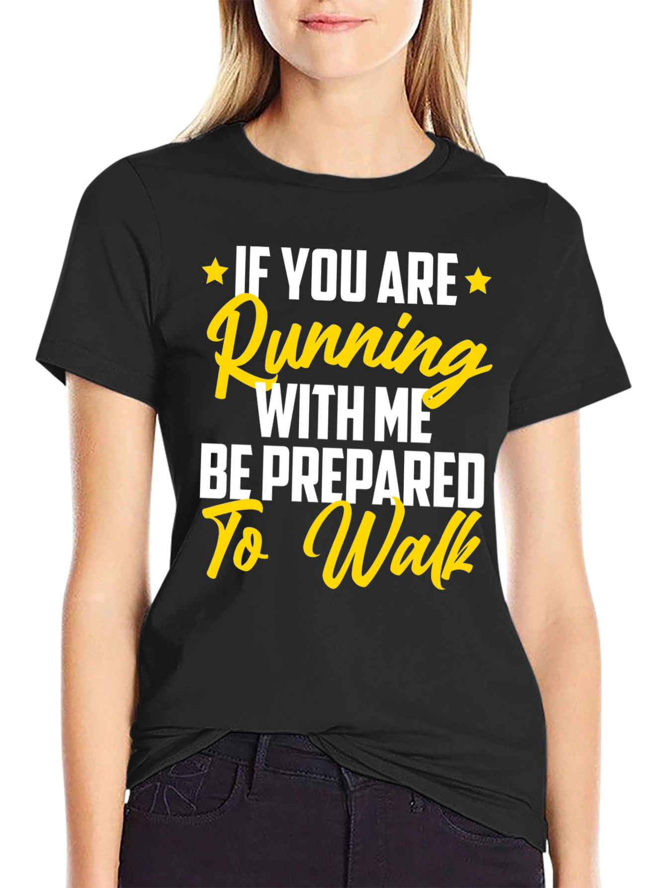 Funny Running T-Shirt: Be Prepared to Walk!
