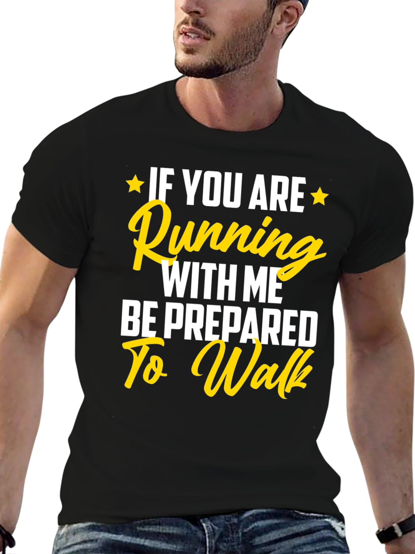 Funny Running T-Shirt: Be Prepared to Walk!