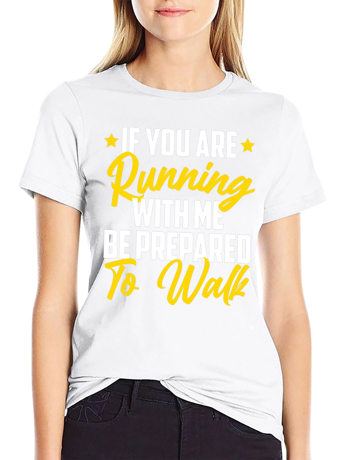 Funny Running T-Shirt: Be Prepared to Walk!