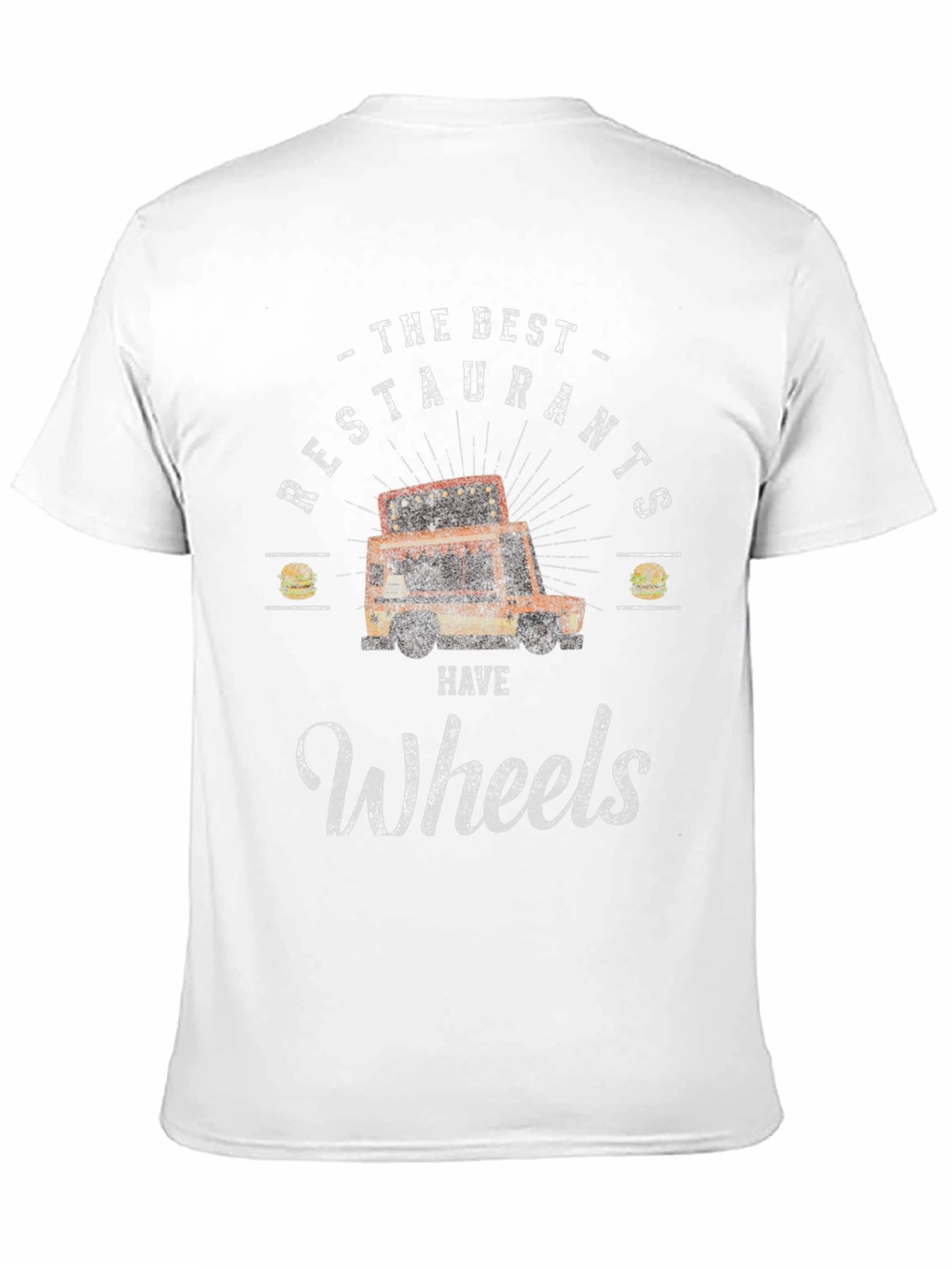 Best Restaurants Have Wheels T-Shirt
