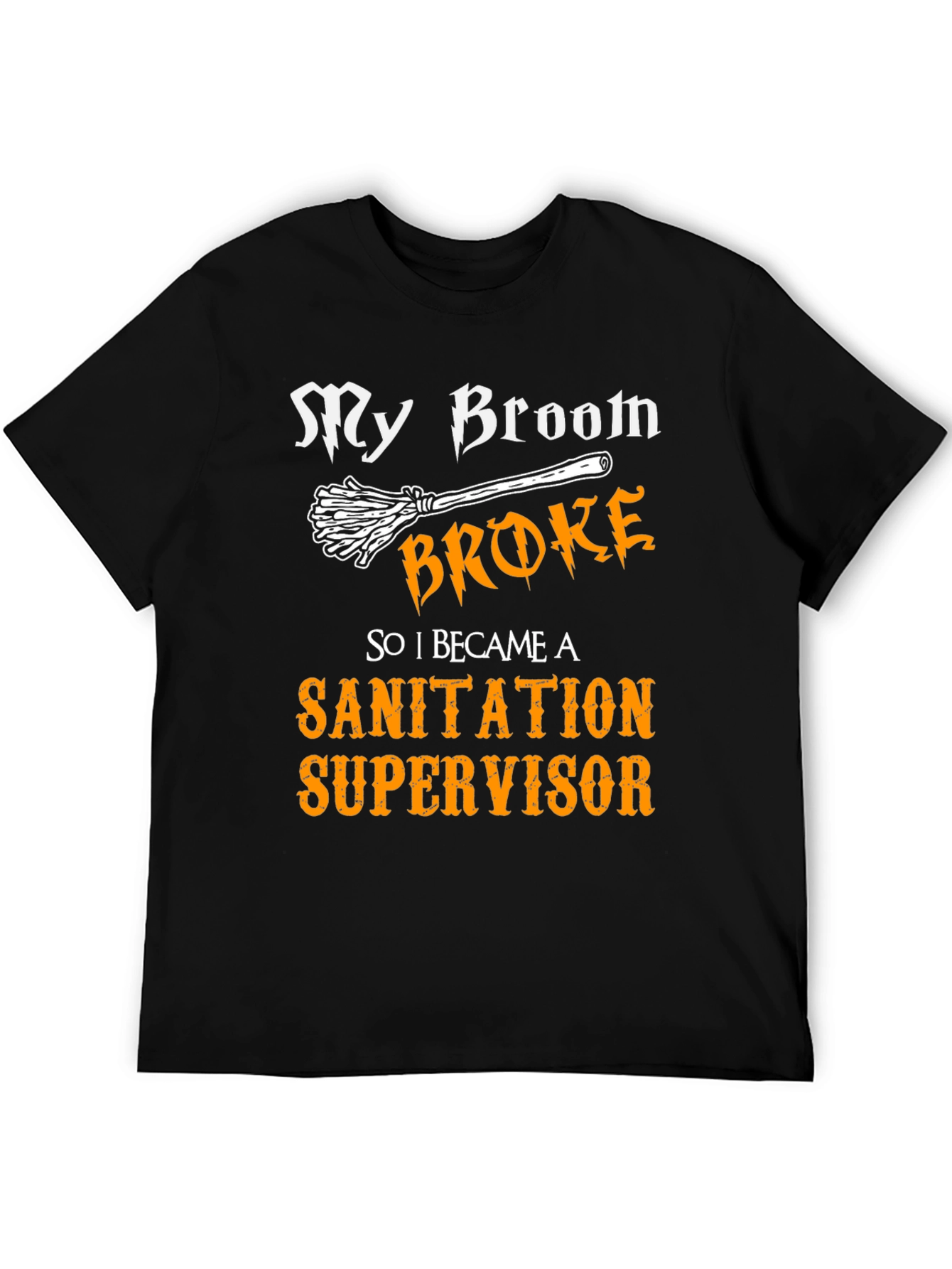 Funny Sanitation Supervisor T-Shirt
