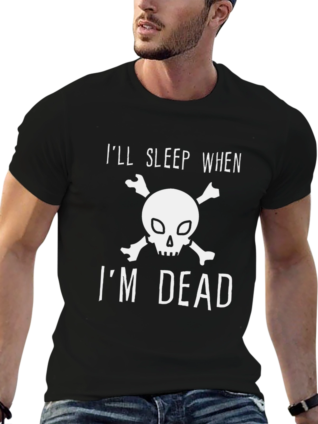 Ill Sleep When Im Dead T-Shirt