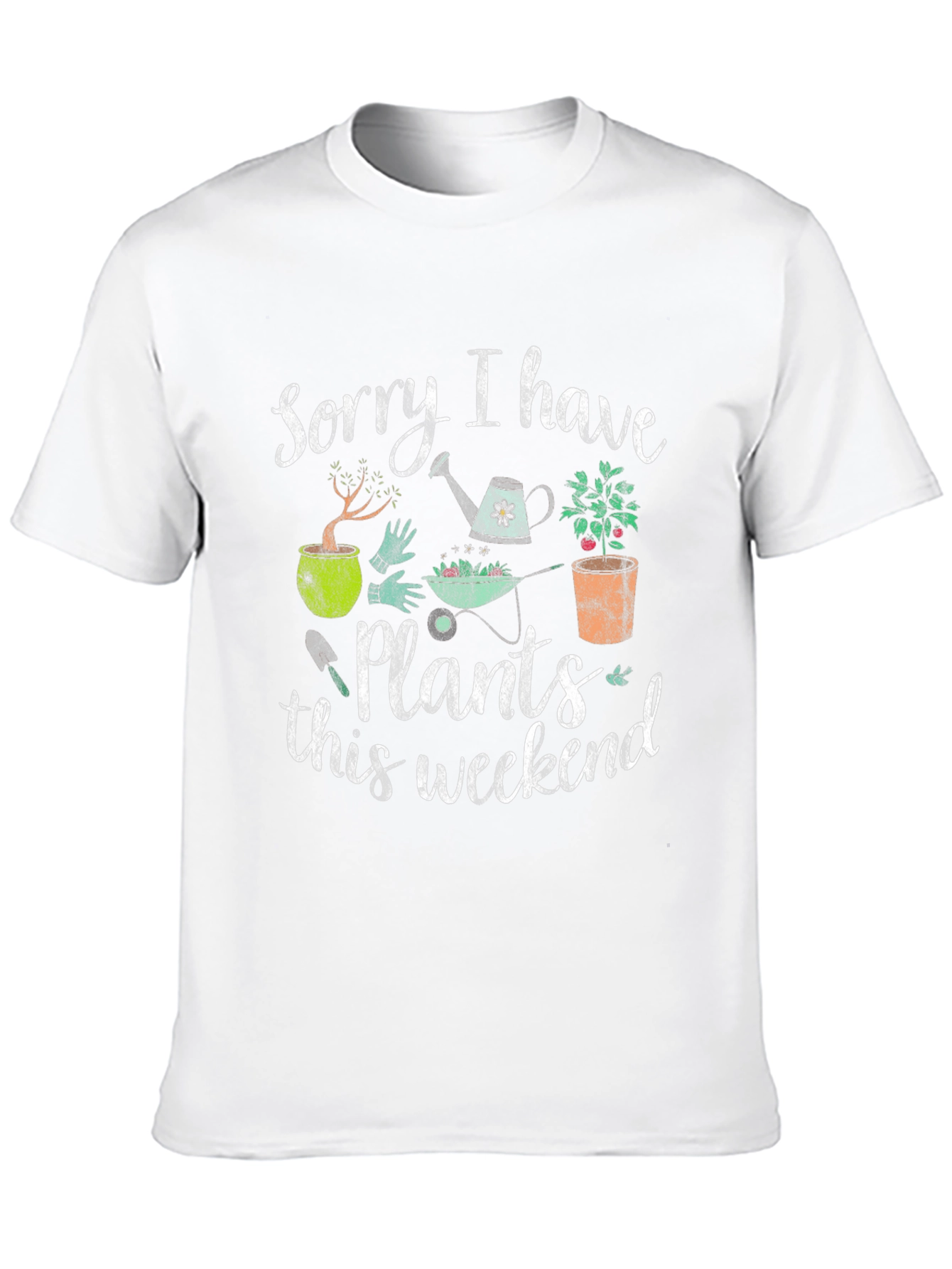 Funny Gardening T-Shirt: Sorry I Have Plants
