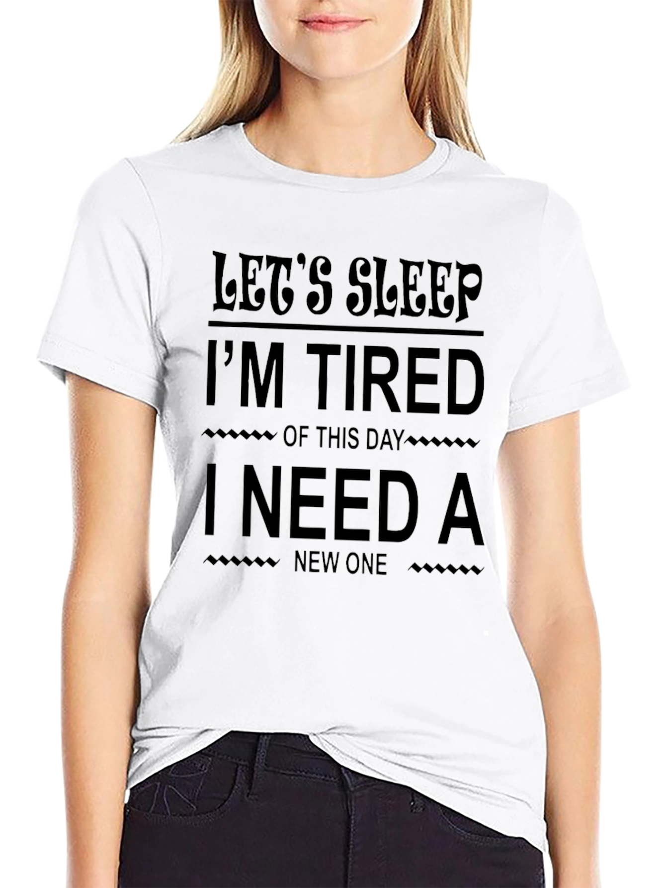 Lets Sleep Im Tired T-Shirt