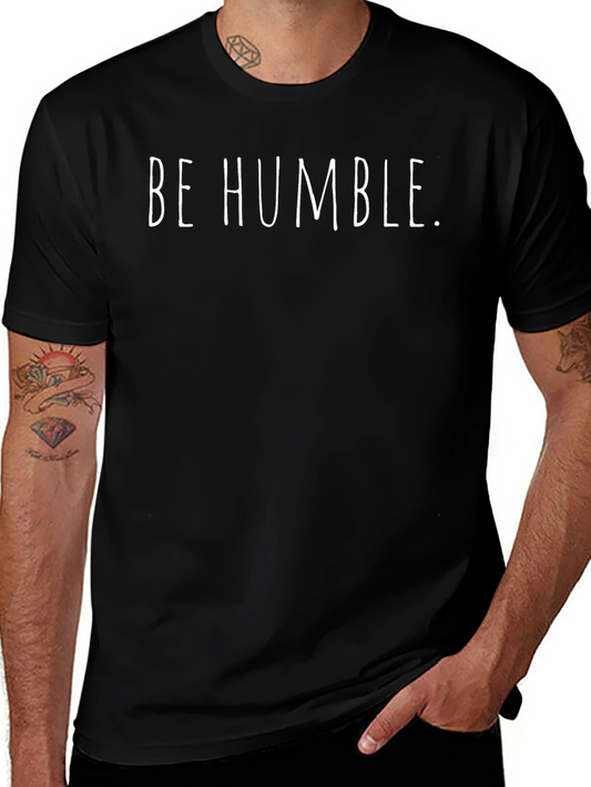 Be Humble Black T-Shirt
