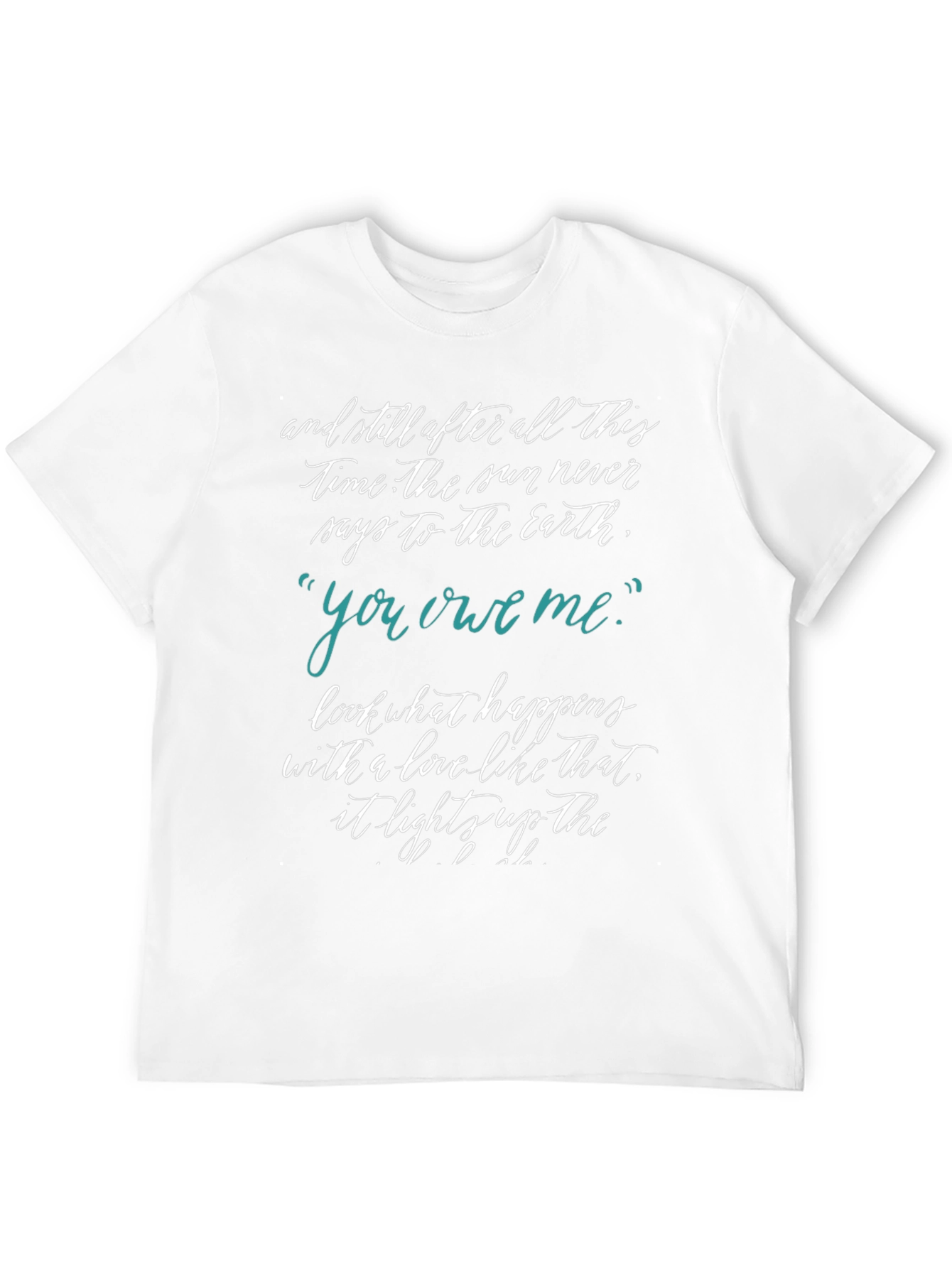 Inspirational Quote T-Shirt - Sun and Earth Tee