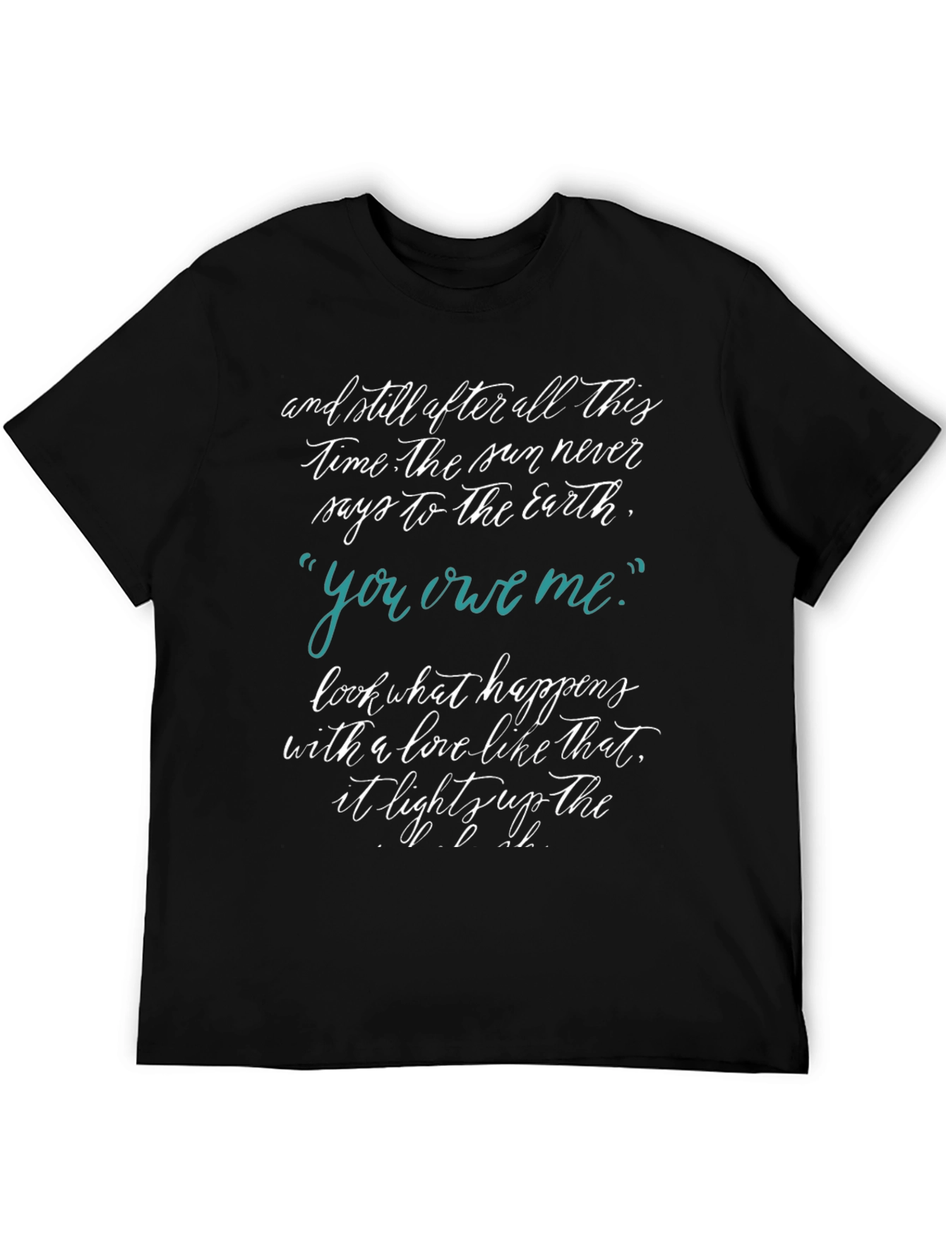 Inspirational Quote T-Shirt - Sun and Earth Tee