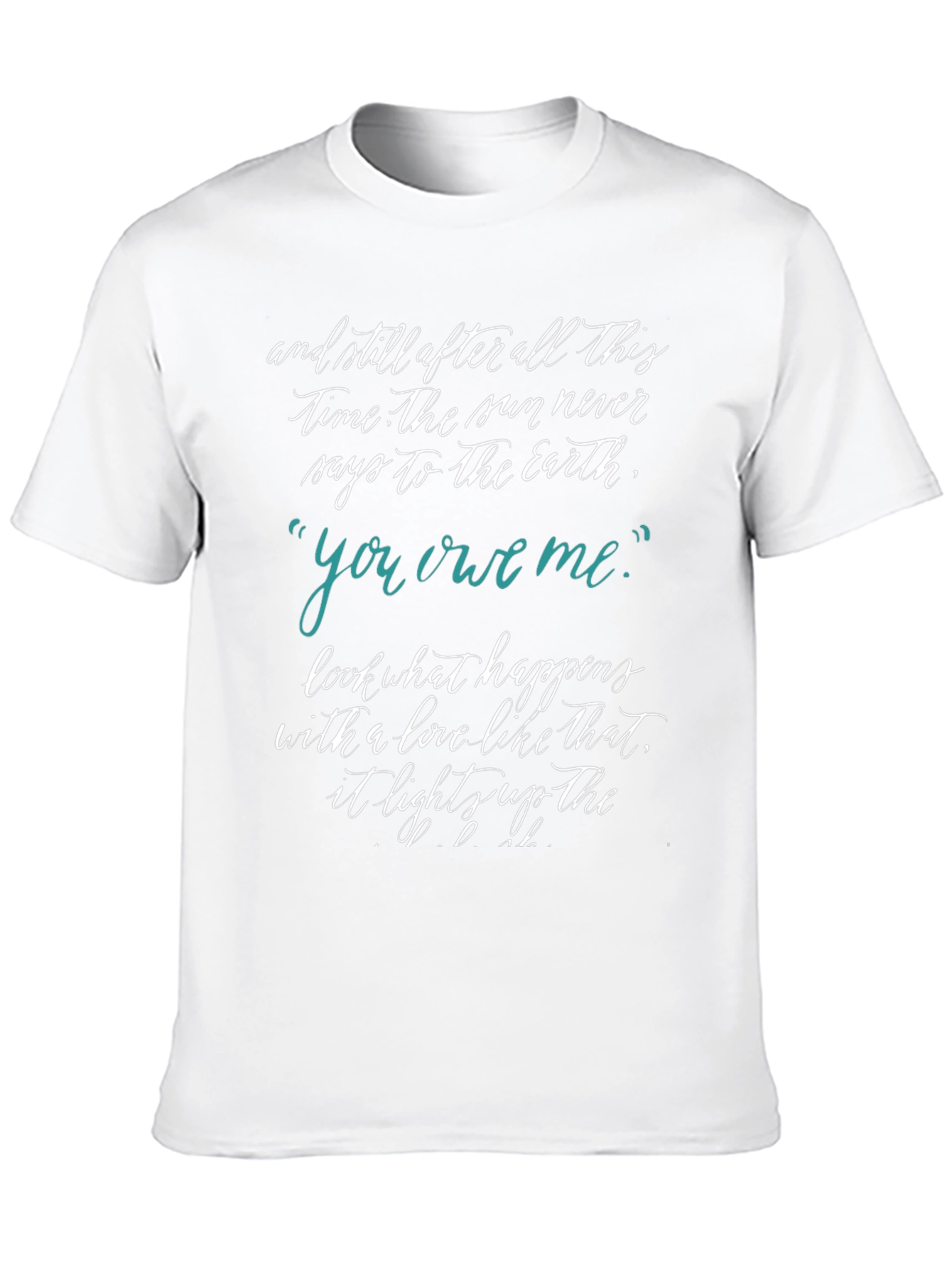 Inspirational Quote T-Shirt - Sun and Earth Tee
