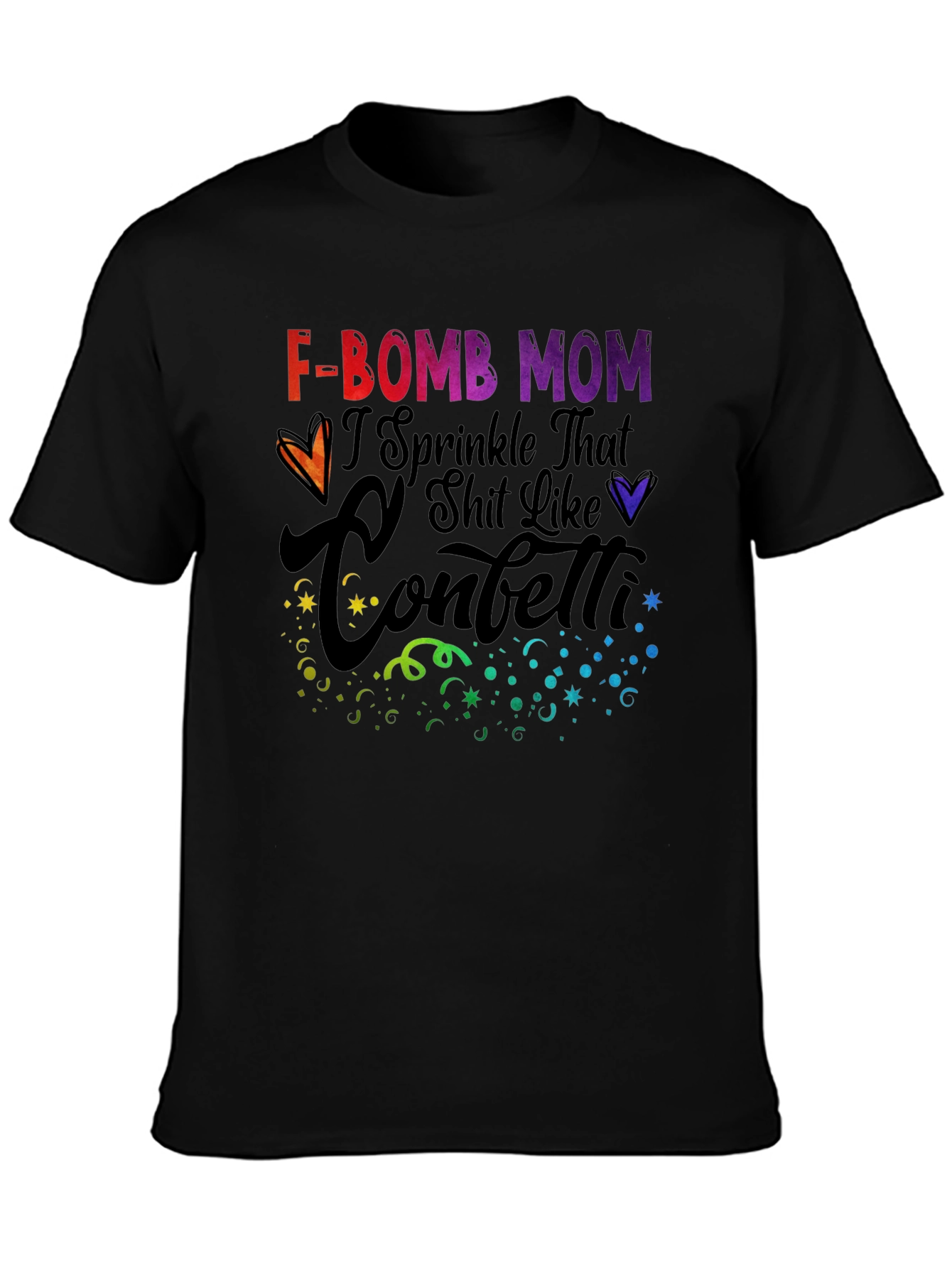 F-Bomb Mom T-Shirt - Sprinkle Confetti