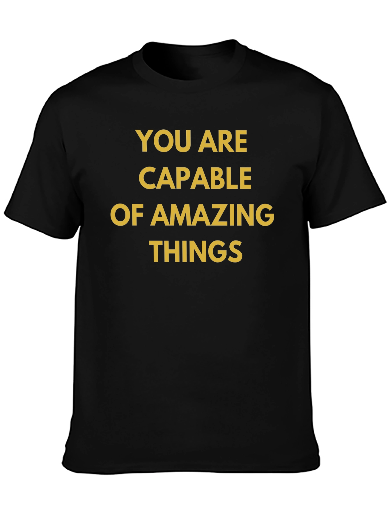Motivational Black T-Shirt: You Are Capable