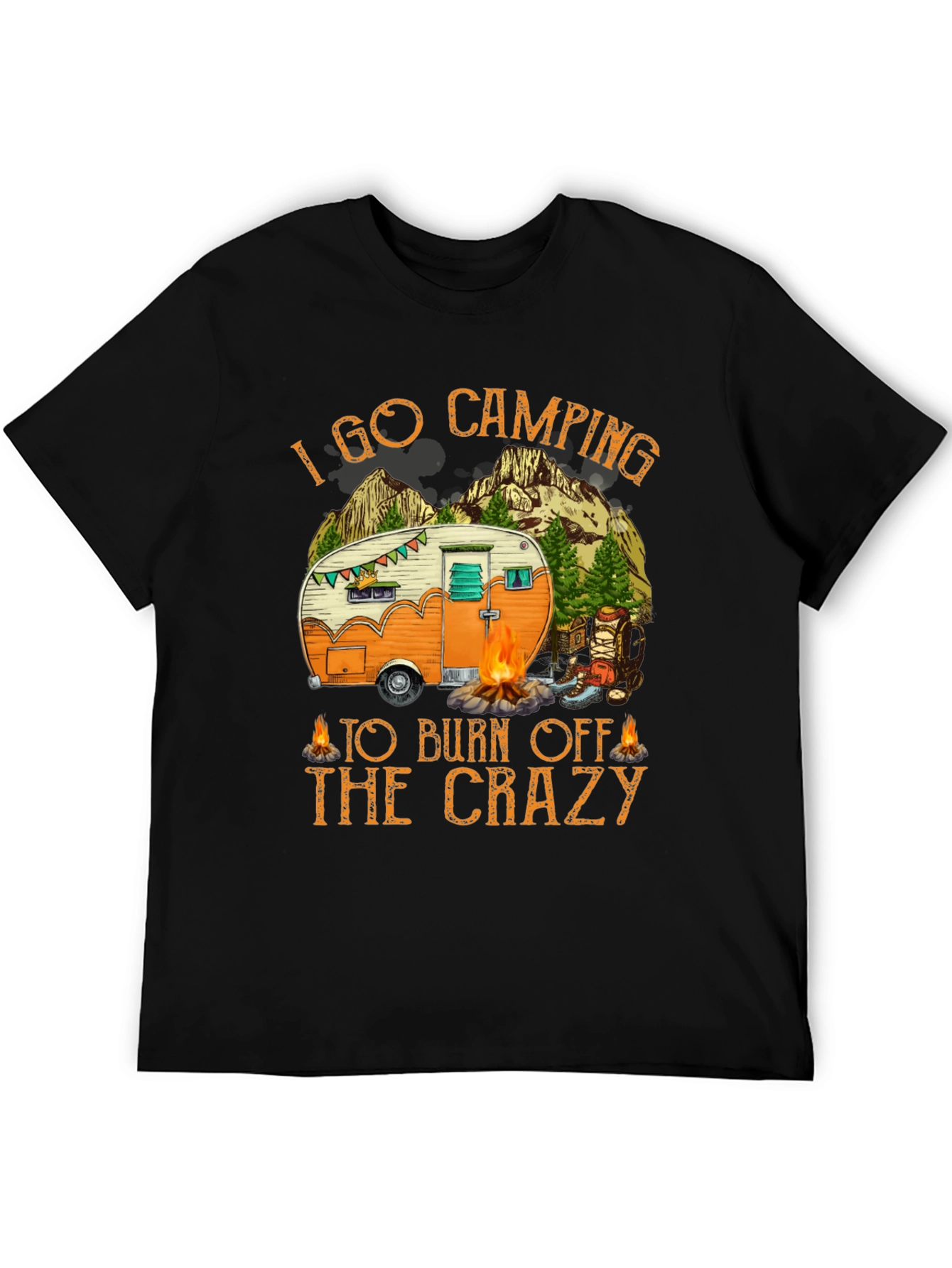 Camping T-Shirt - Burn Off The Crazy