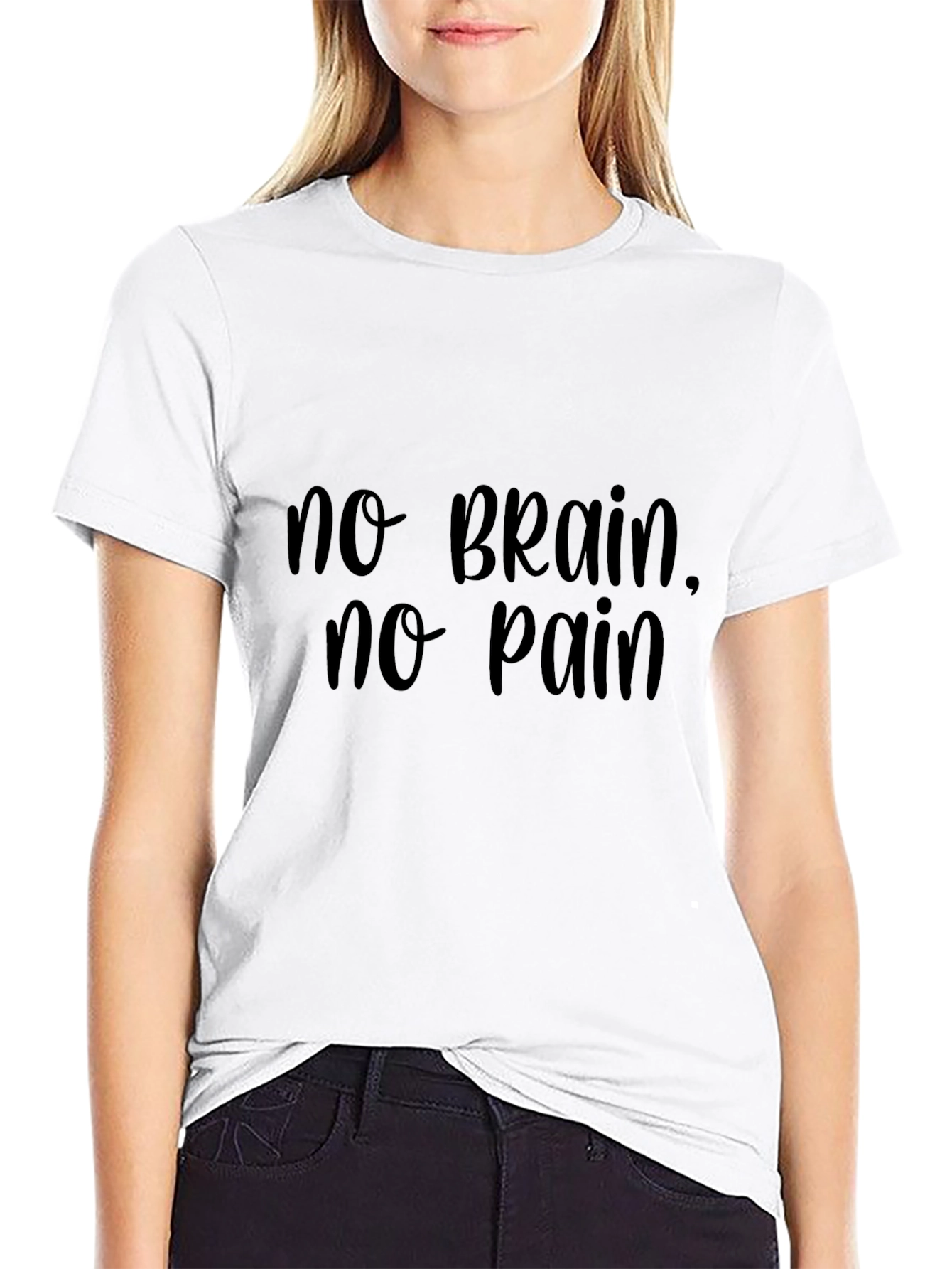 No Brain No Pain T-Shirt Funny Slogan Tee