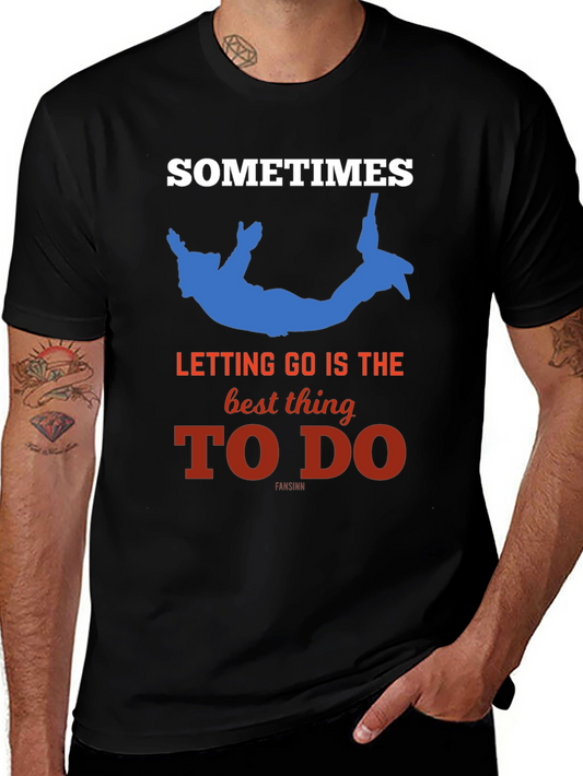 Sometimes Letting Go Black T-Shirt - Novelty Design