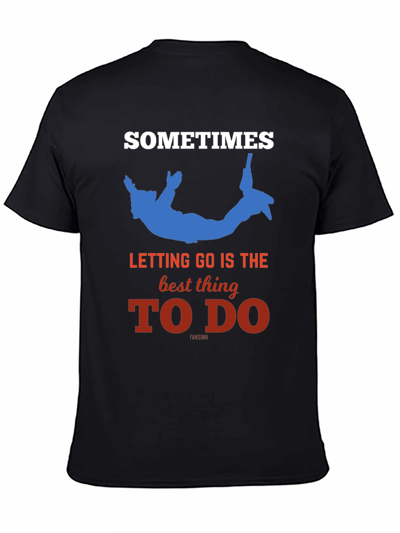 Sometimes Letting Go Black T-Shirt - Novelty Design