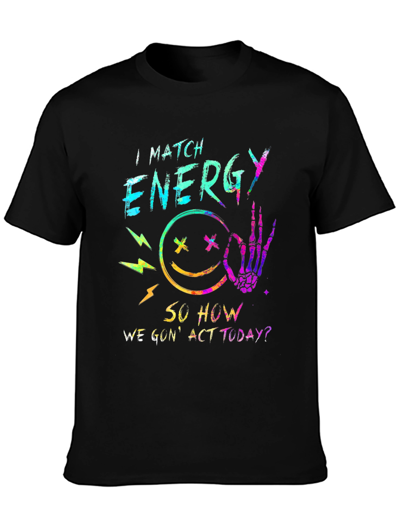 I Match Energy Graphic Tee - Trendy Black T-Shirt