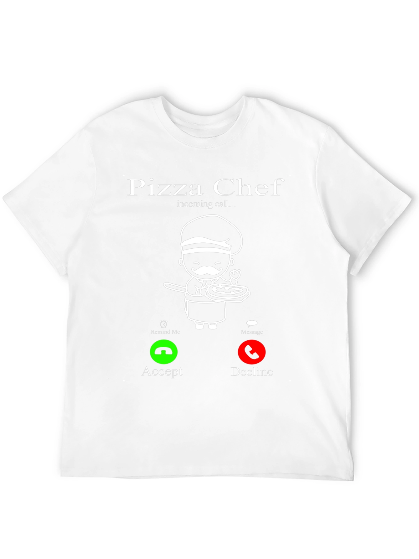 Pizza Chef Incoming Call Funny T-Shirt