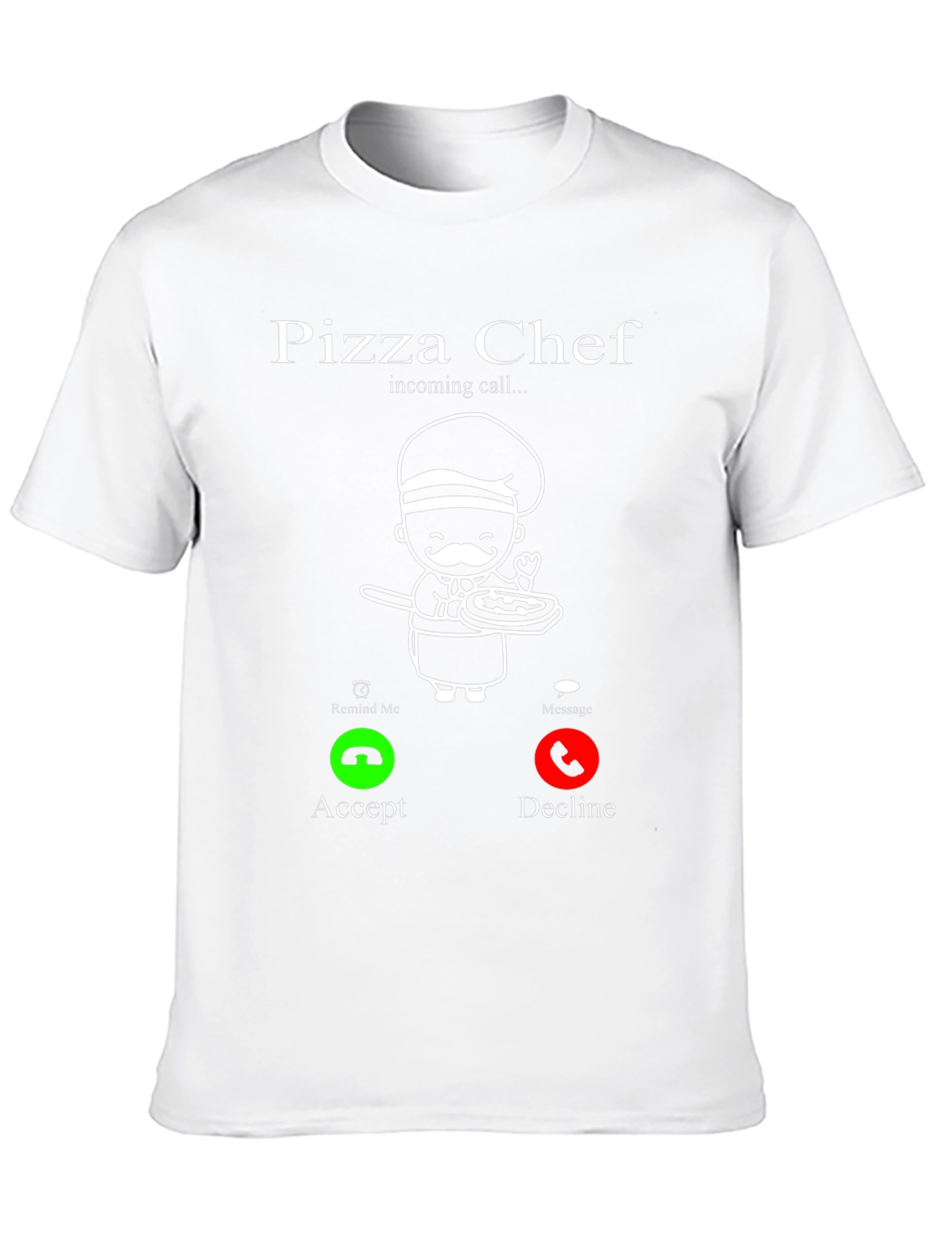 Pizza Chef Incoming Call Funny T-Shirt