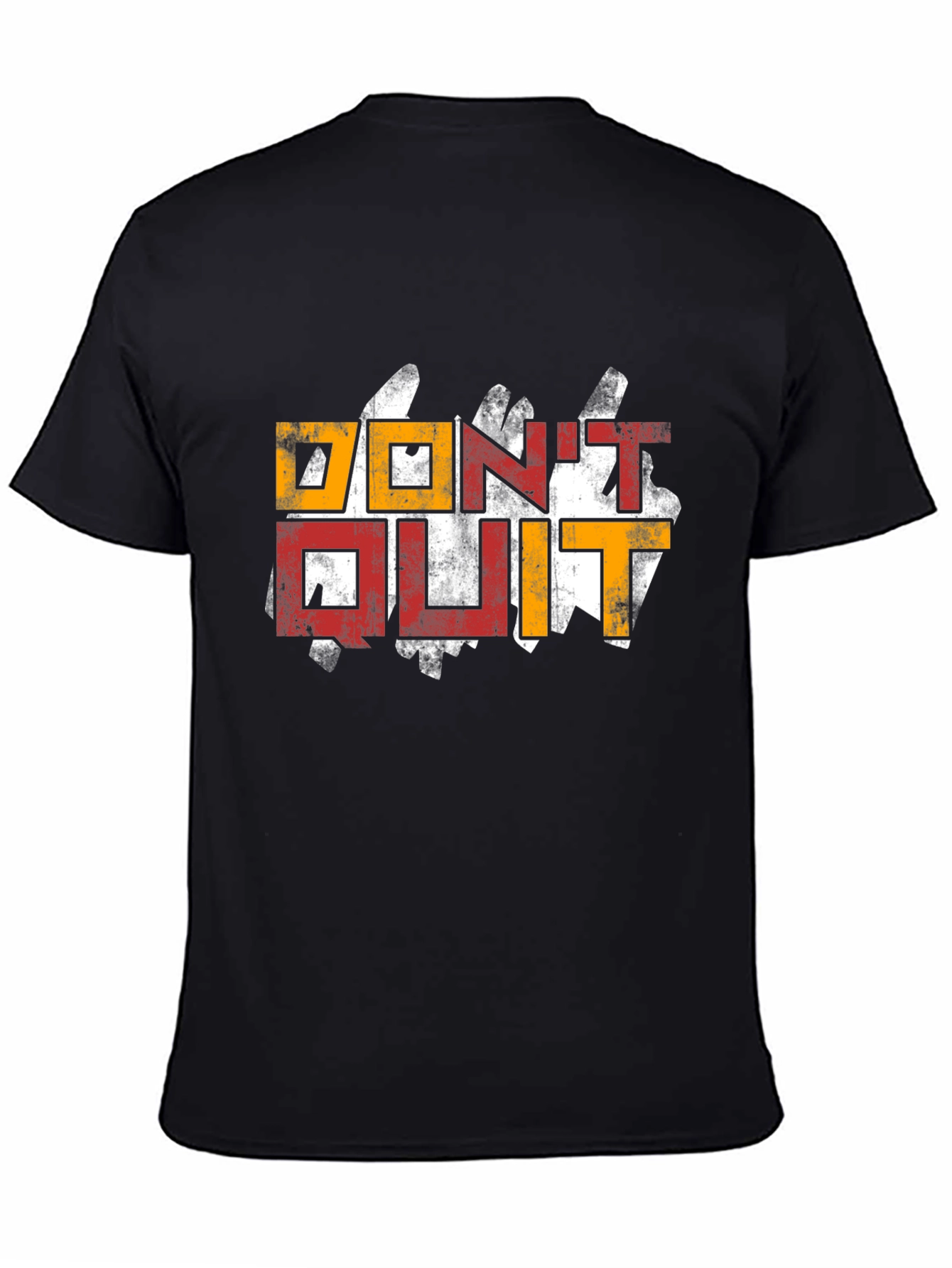 Dont Quit T-Shirt - Motivational Graphic Tee