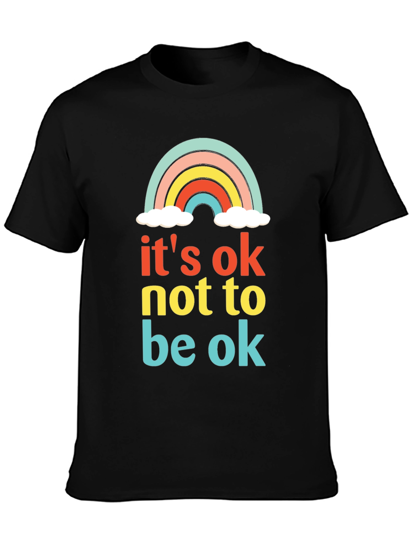 Its Ok Not to Be Ok Rainbow T-Shirt