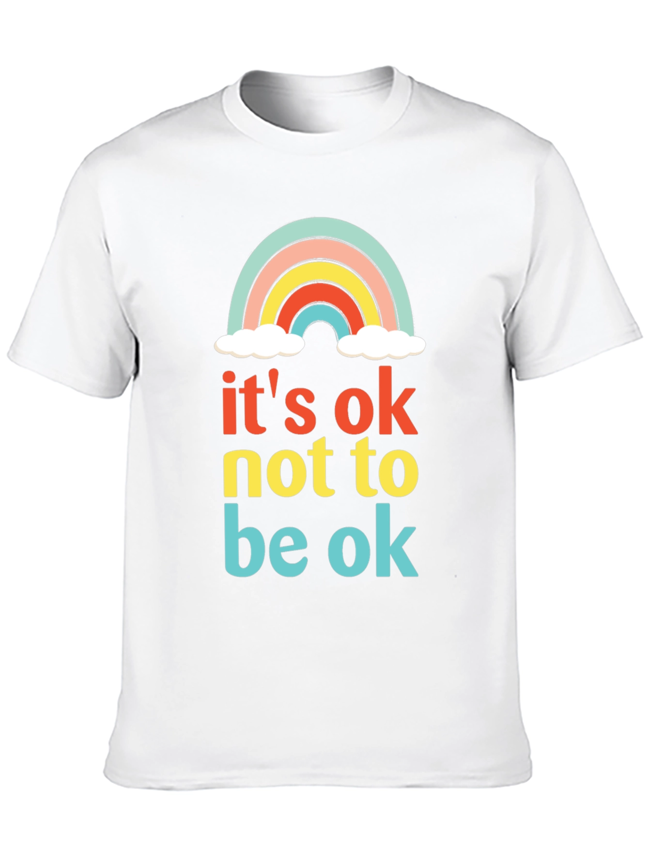 Its Ok Not to Be Ok Rainbow T-Shirt
