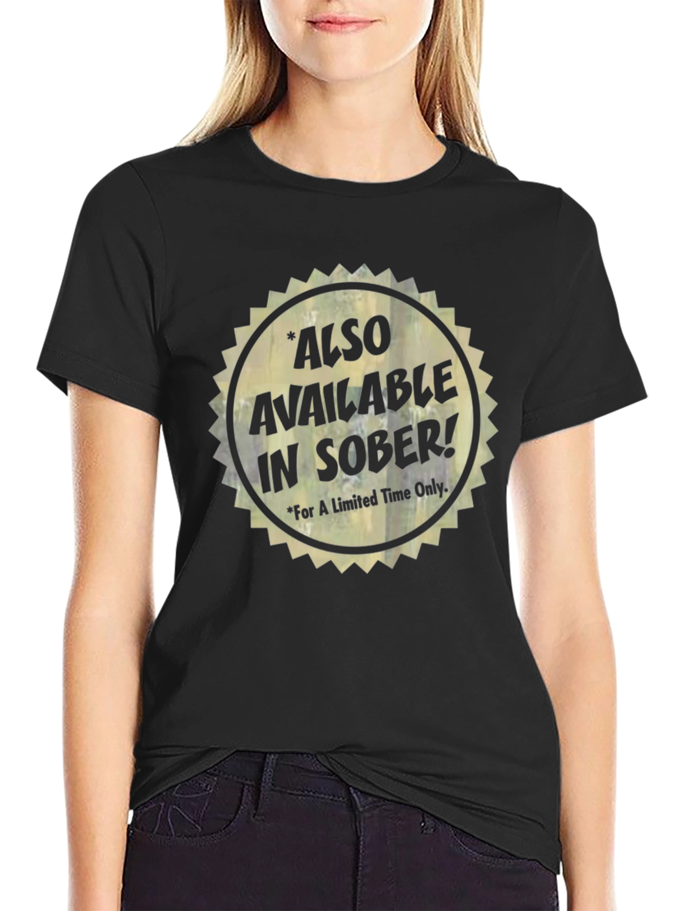Also Available In Sober T-Shirt