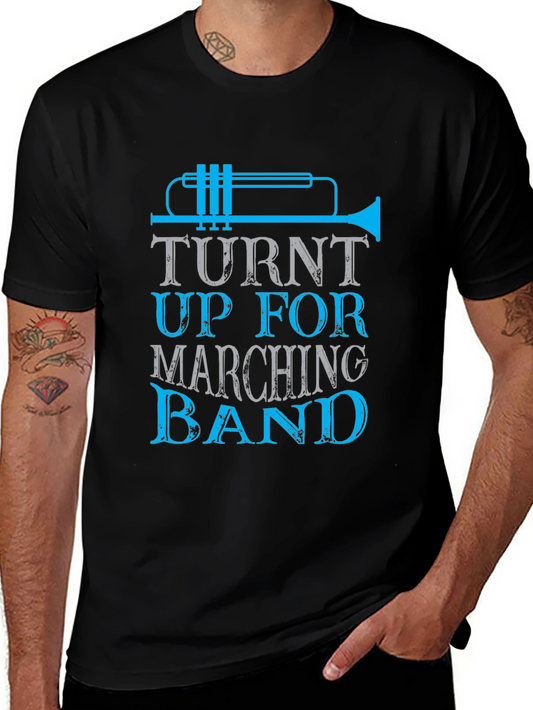 Turnt Up for Marching Band T-Shirt - Music Lover Tee