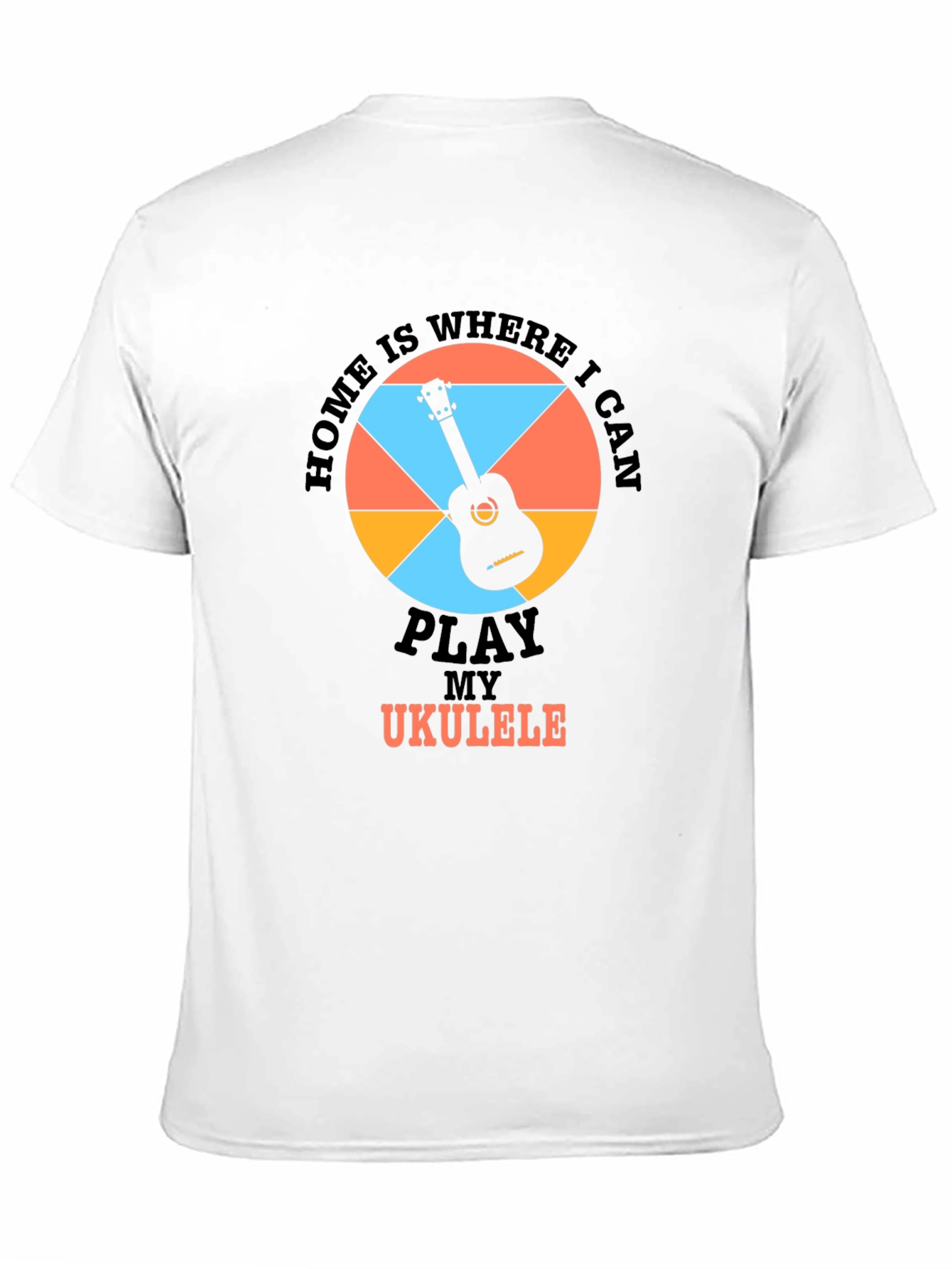 Home is Where I Can Play Ukulele T-Shirt