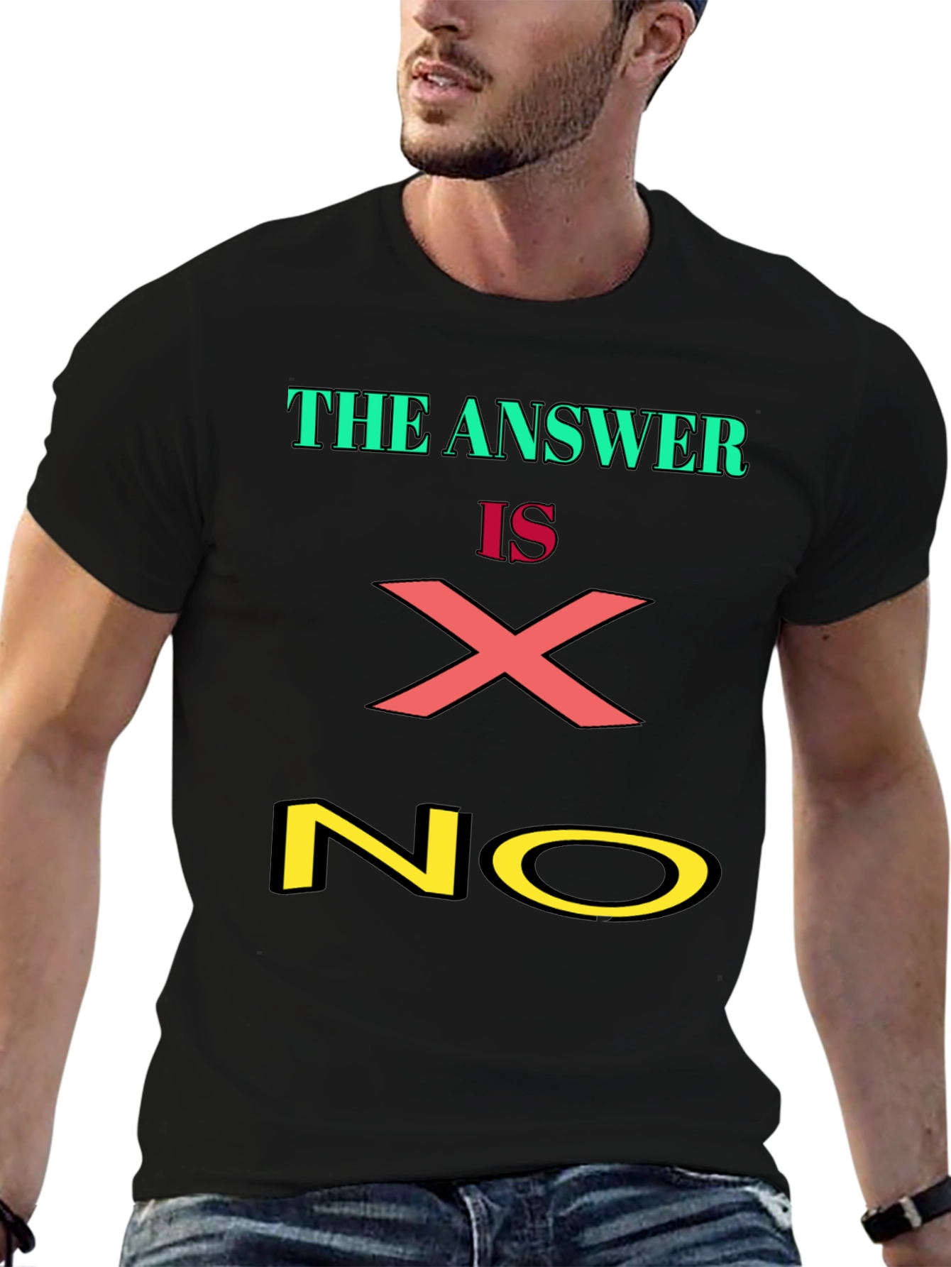 The Answer is X NO Graphic Tee