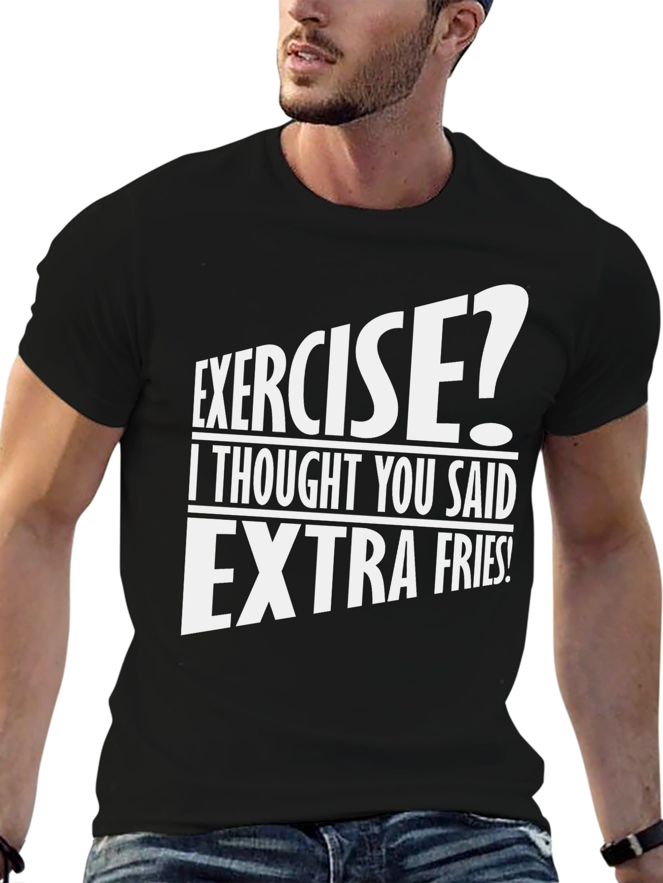 Funny Exercise? Extra Fries T-Shirt