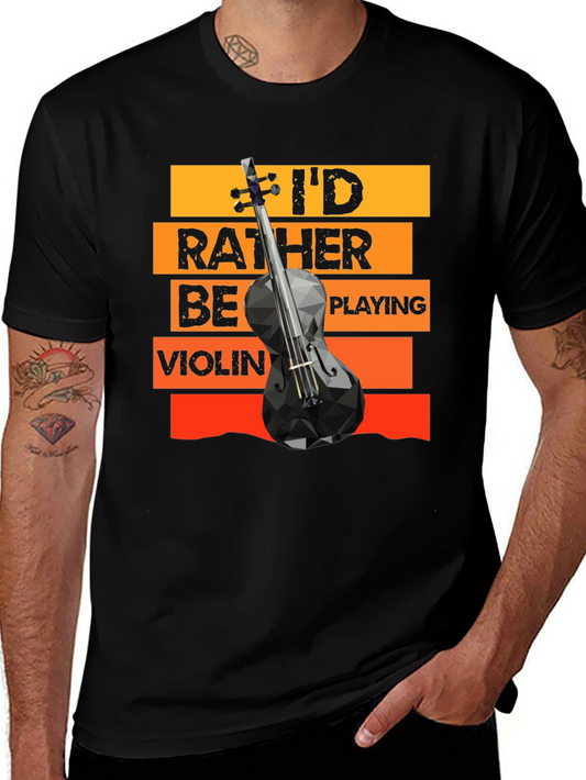 Id Rather Be Playing Violin T-Shirt