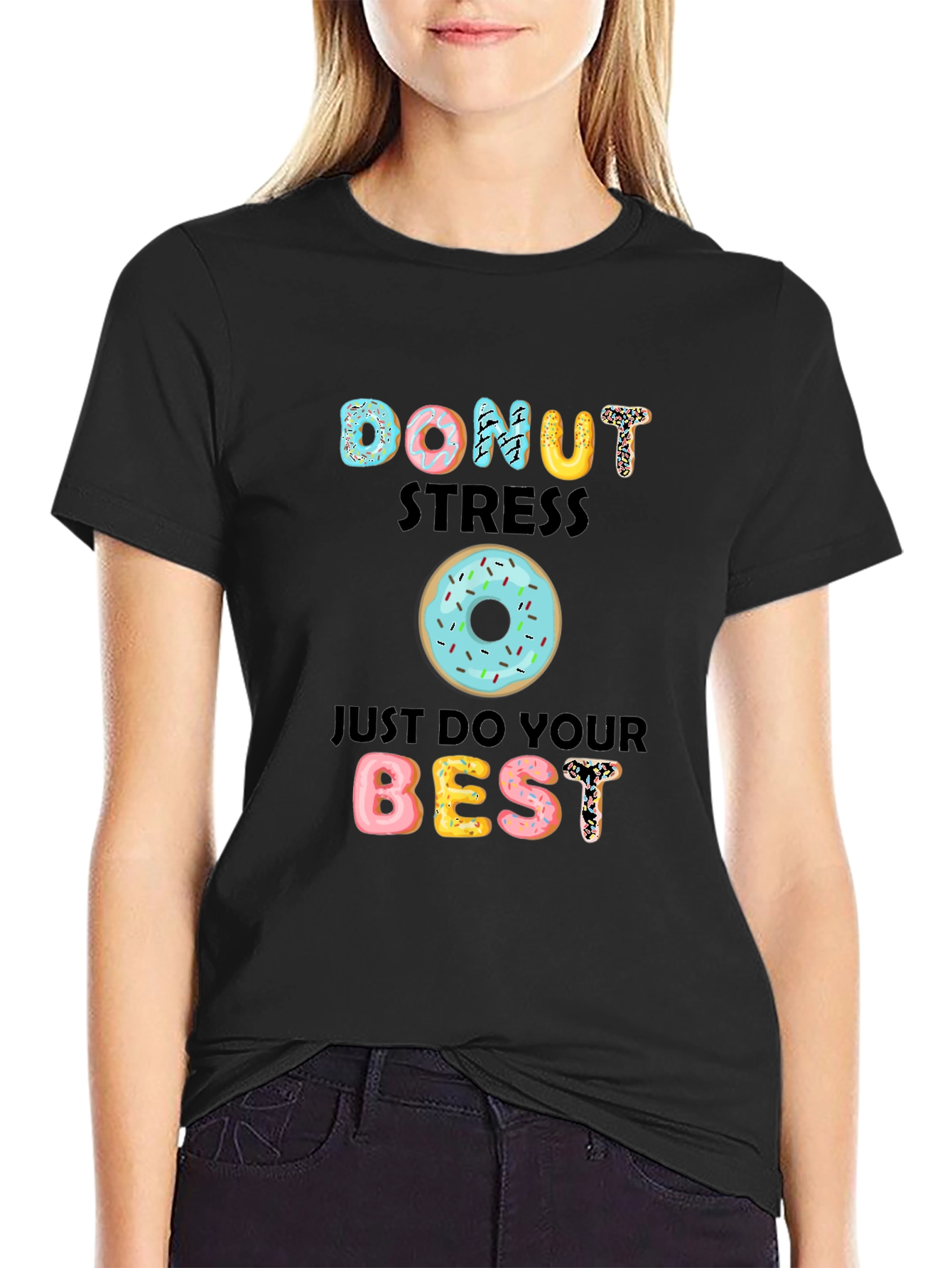 Donut Stress T-Shirt - Cute Motivational Tee