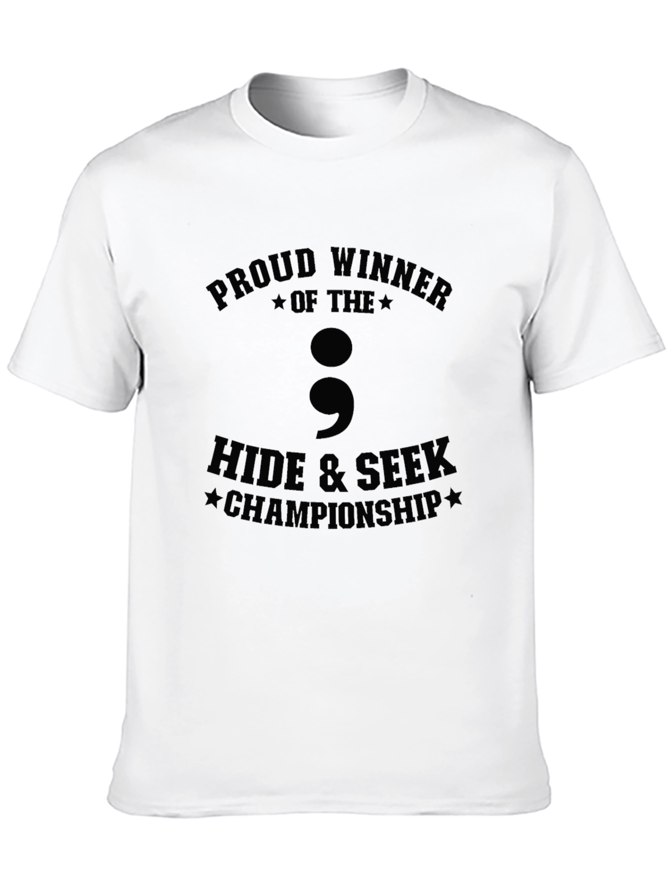 Proud Winner Hide & Seek Champion T-Shirt