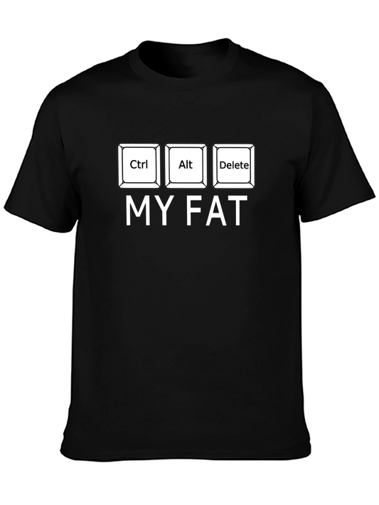 Ctrl Alt Delete My Fat Black T-Shirt