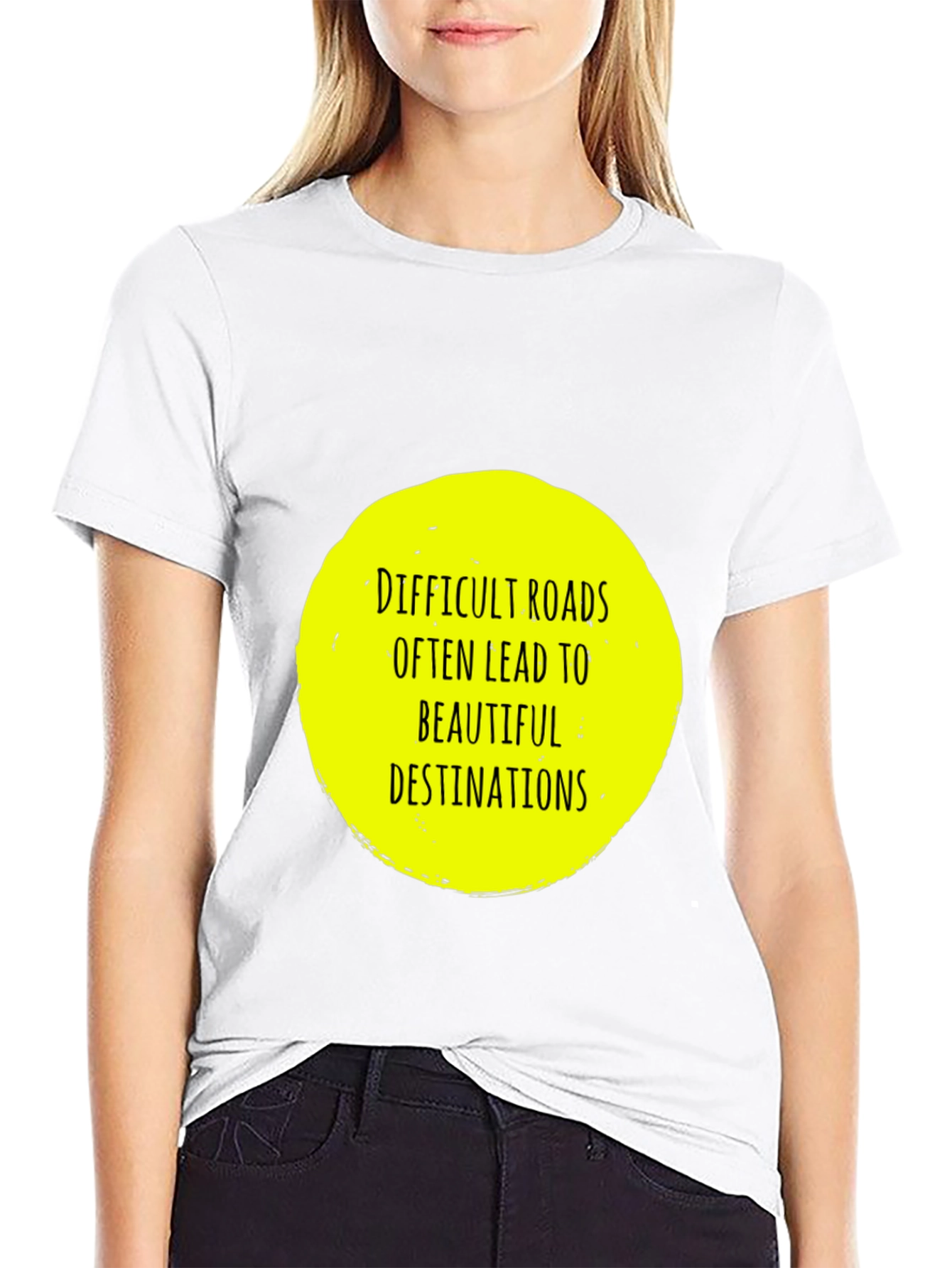 Difficult Roads T-Shirt - Inspirational Quote