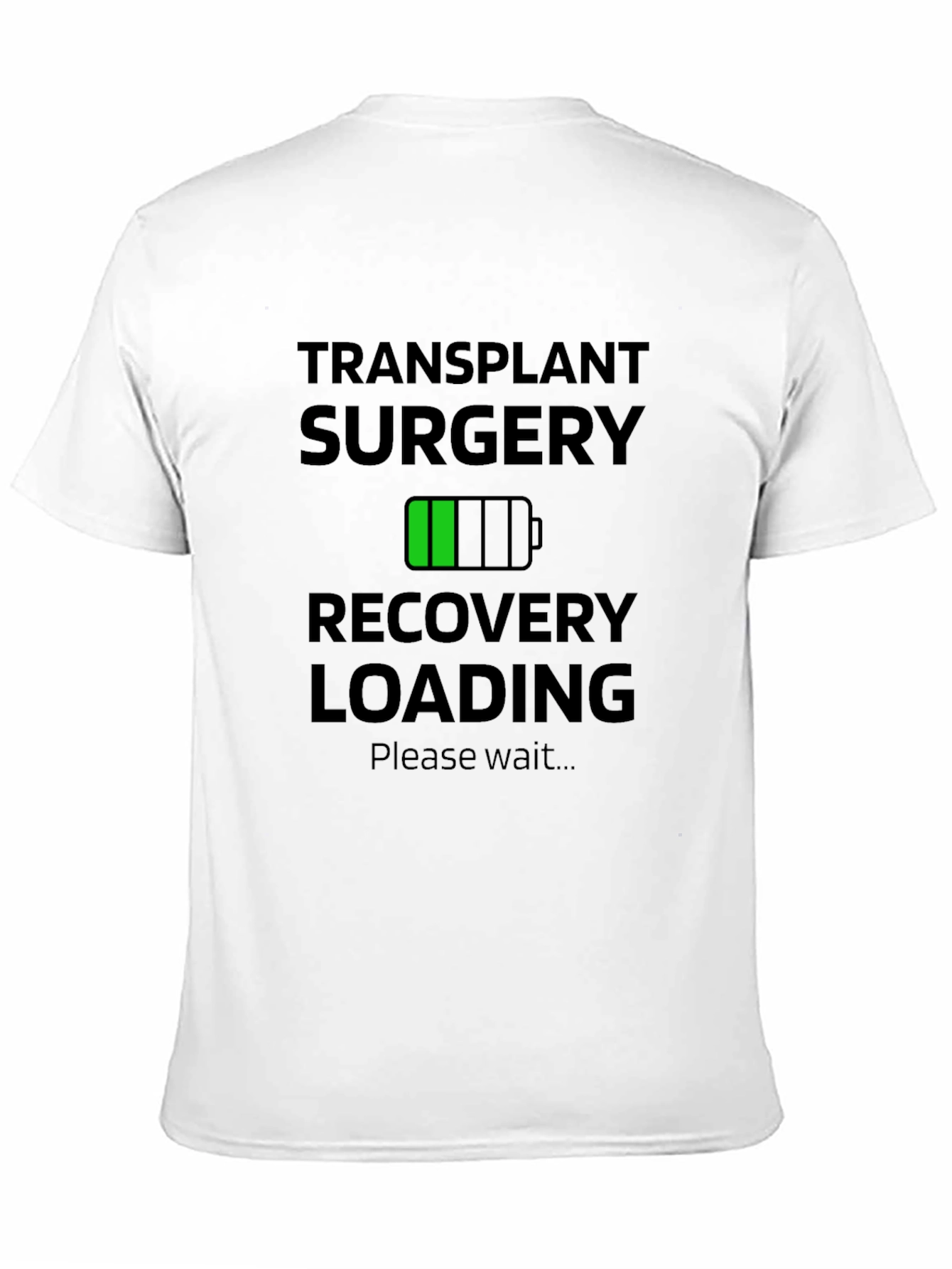 Transplant Surgery Recovery Loading Graphic T-Shirt