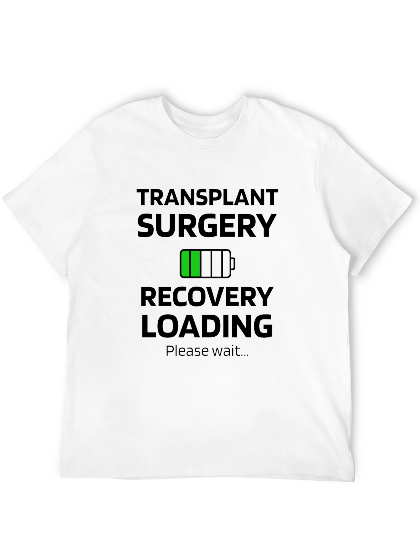 Transplant Surgery Recovery Loading Graphic T-Shirt