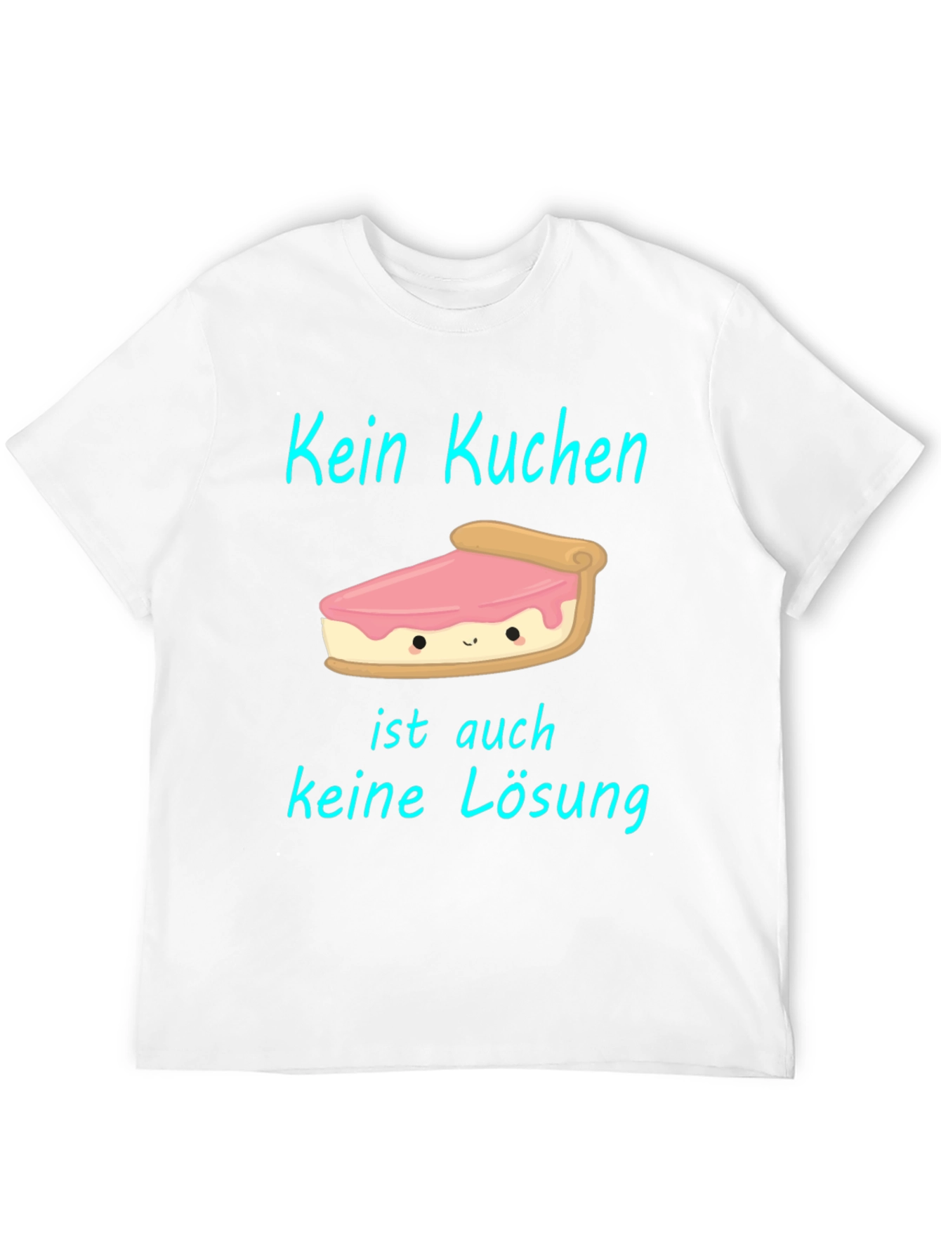 Kein Kuchen T-Shirt: Cake Slice Humor Tee