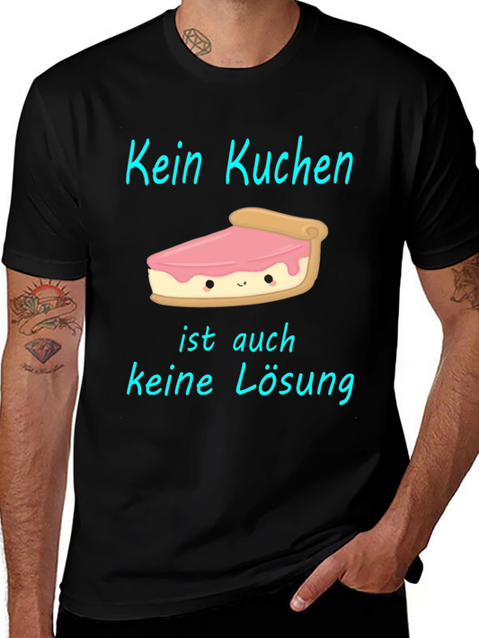 Kein Kuchen T-Shirt: Cake Slice Humor Tee