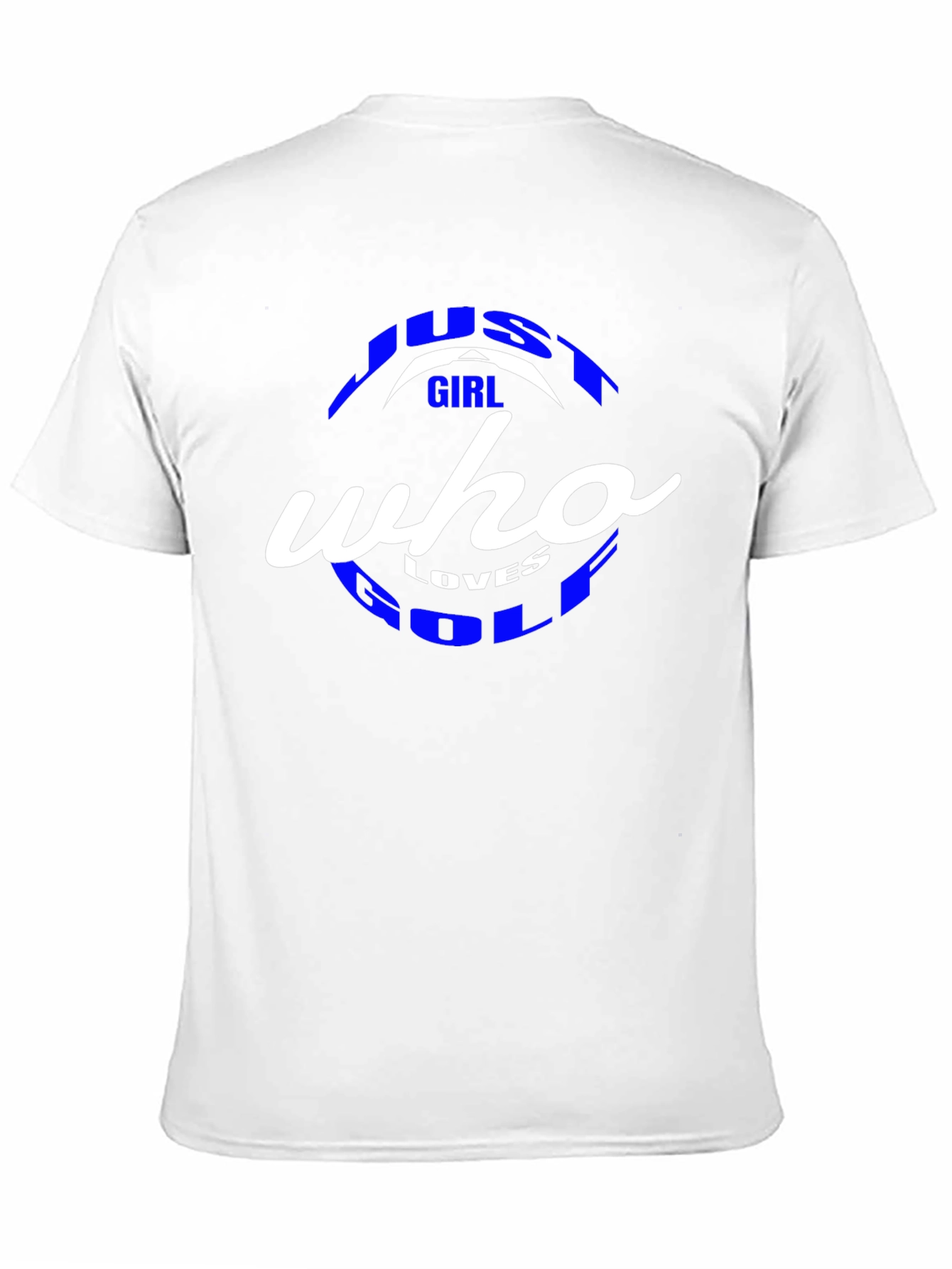 Just A Girl Who Loves Golf T-Shirt