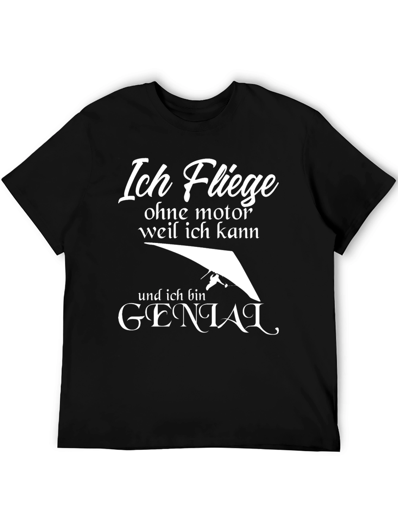 Ich Fliege T-Shirt - Hang Gliding German Humor