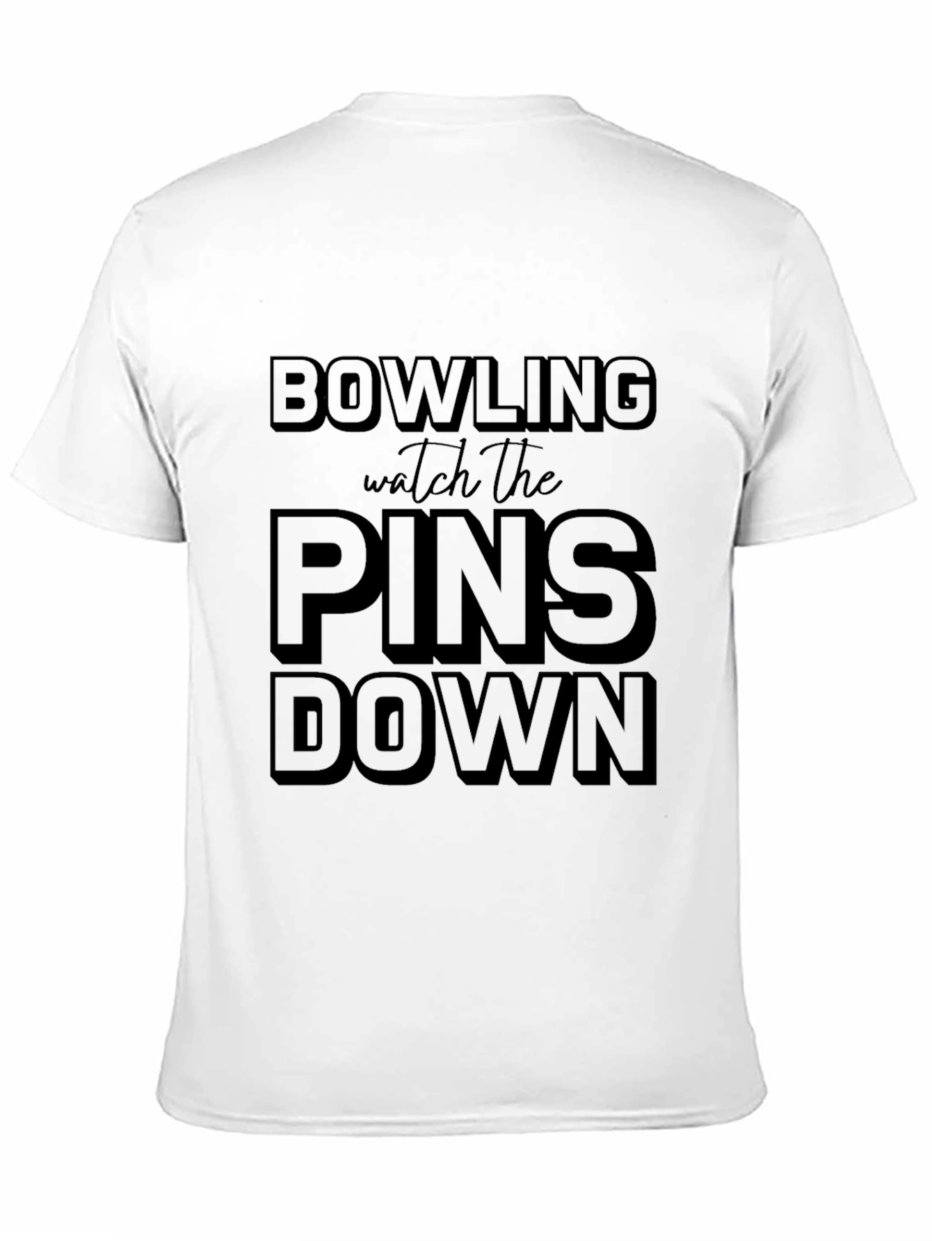 Bowling Watch The Pins Down T-Shirt