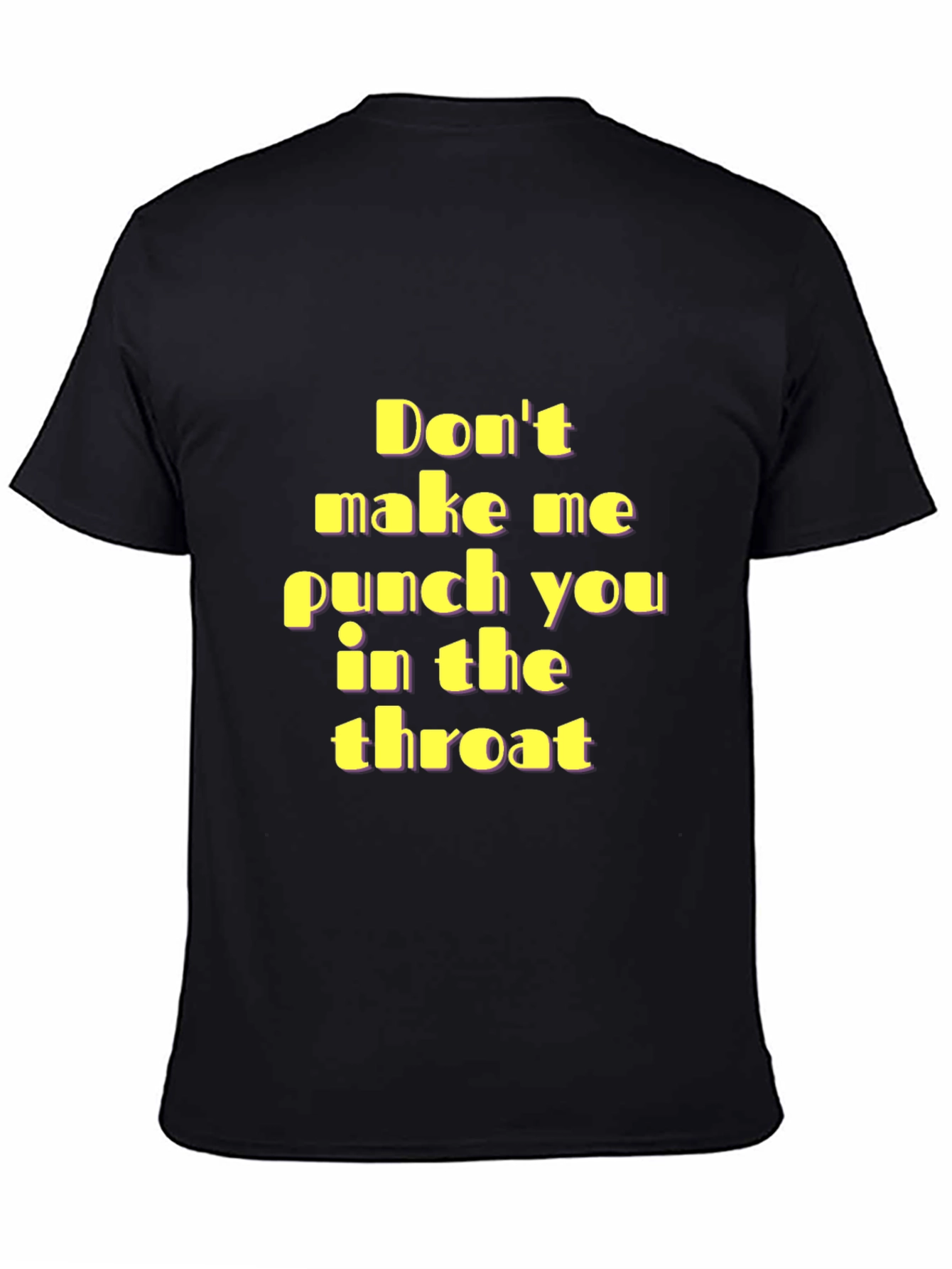 Funny Threat T-Shirt - Punch You In The Throat