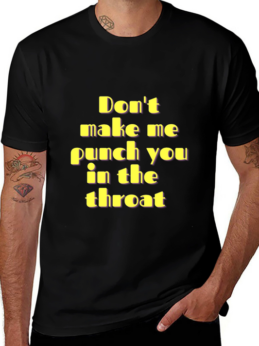 Funny Threat T-Shirt - Punch You In The Throat