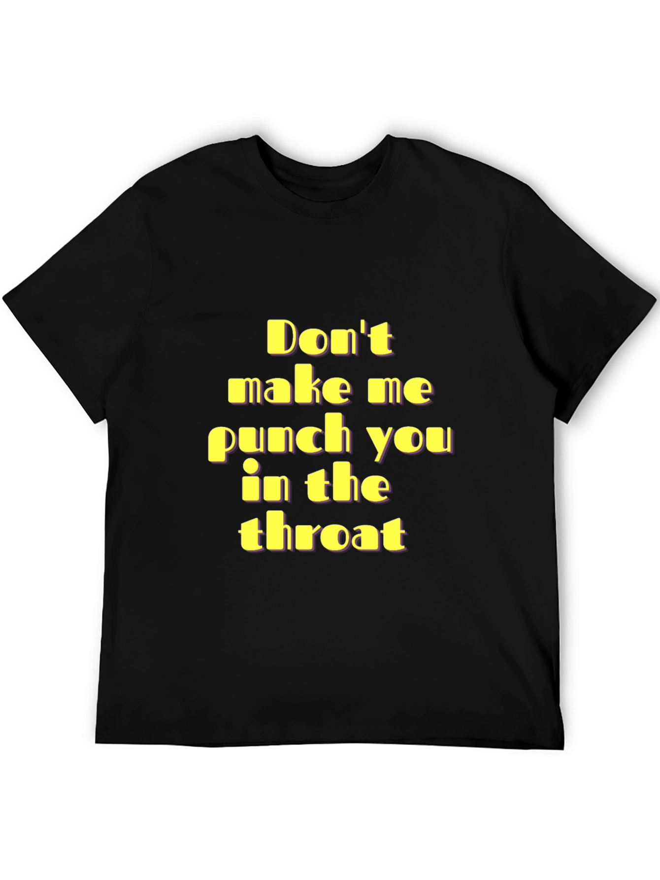 Funny Threat T-Shirt - Punch You In The Throat