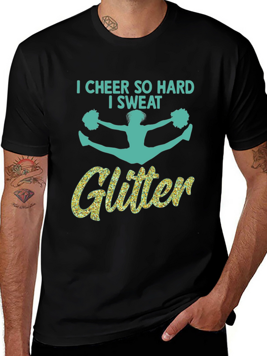 Cheer So Hard I Sweat Glitter T-Shirt